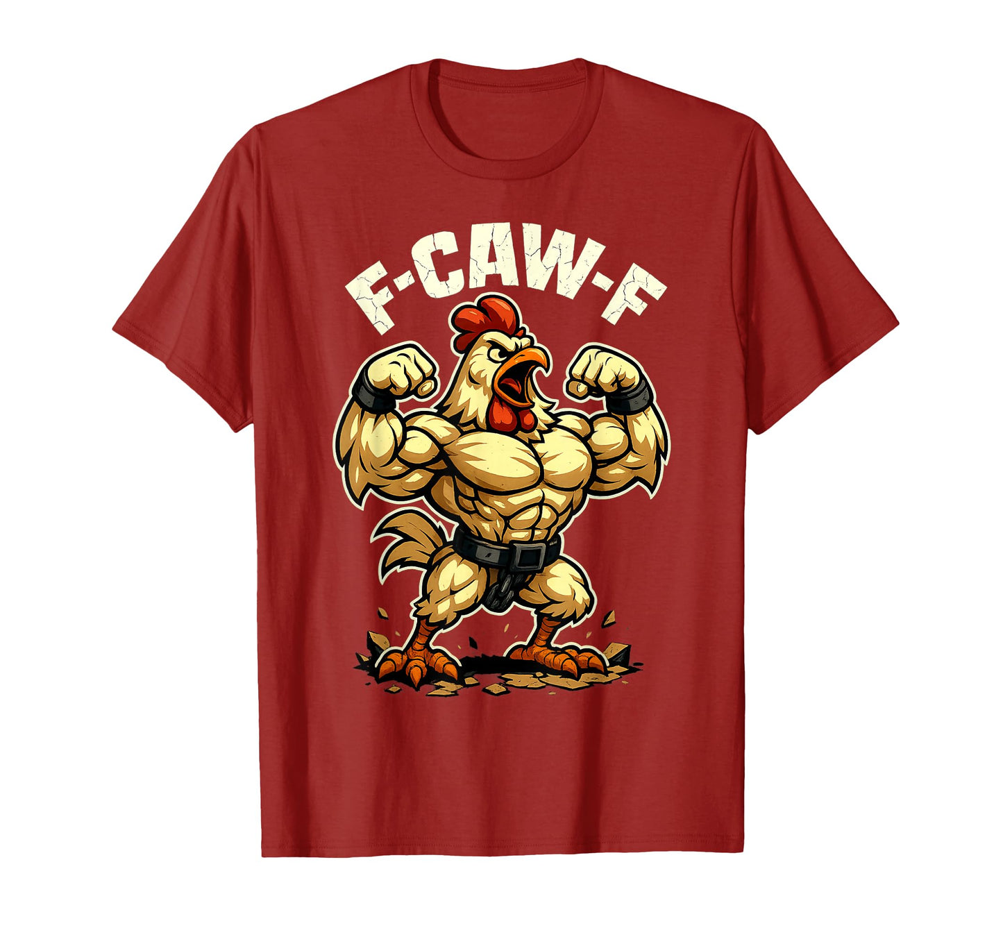 F-Caw-F Funny Chicken FCAWF Humour Quote Rooster Meme F-Caw-F T-Shirt
