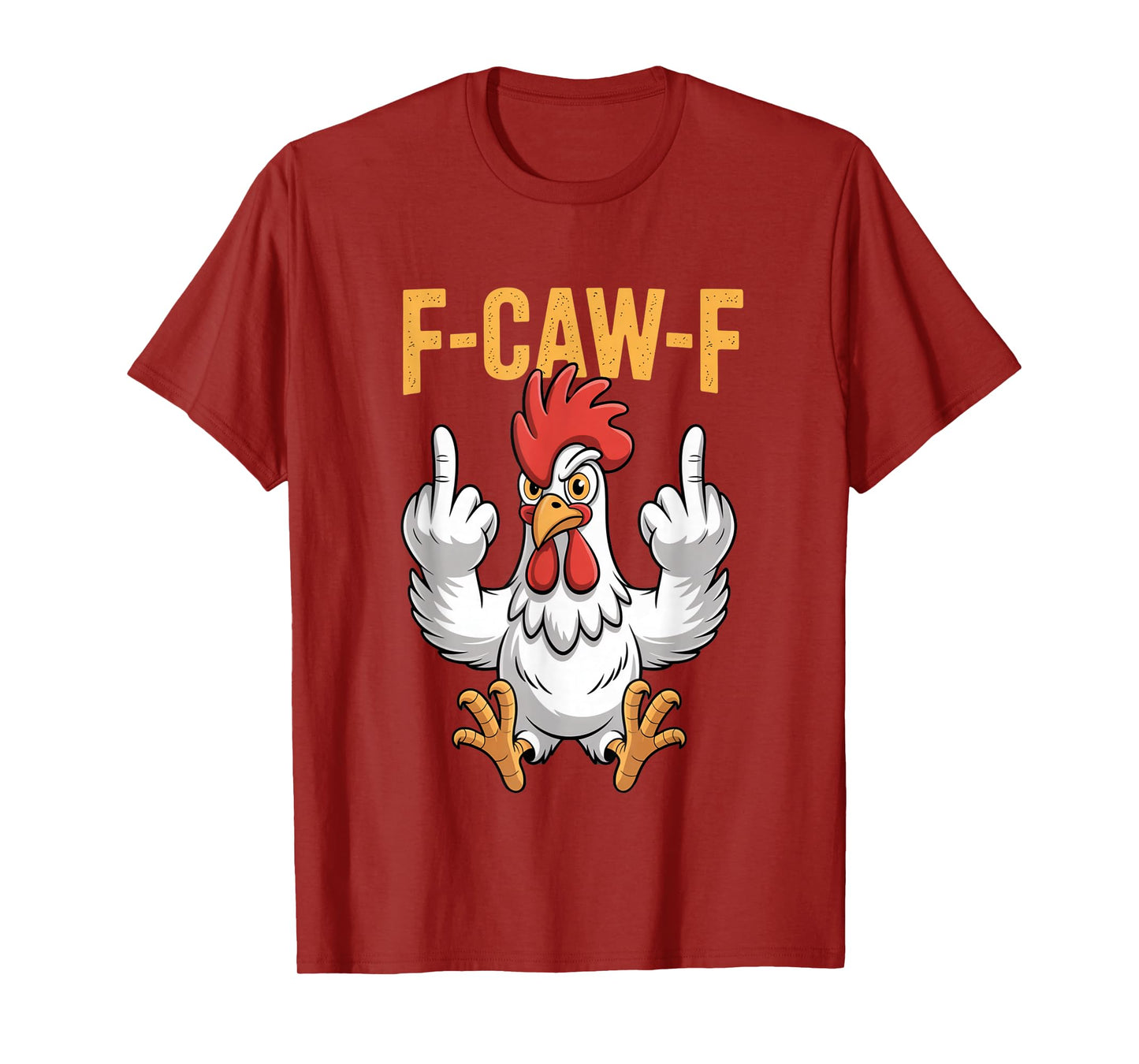 Funny F-Caw-F Chicken Roosters Meme Chicken Lover FCAWF T-Shirt