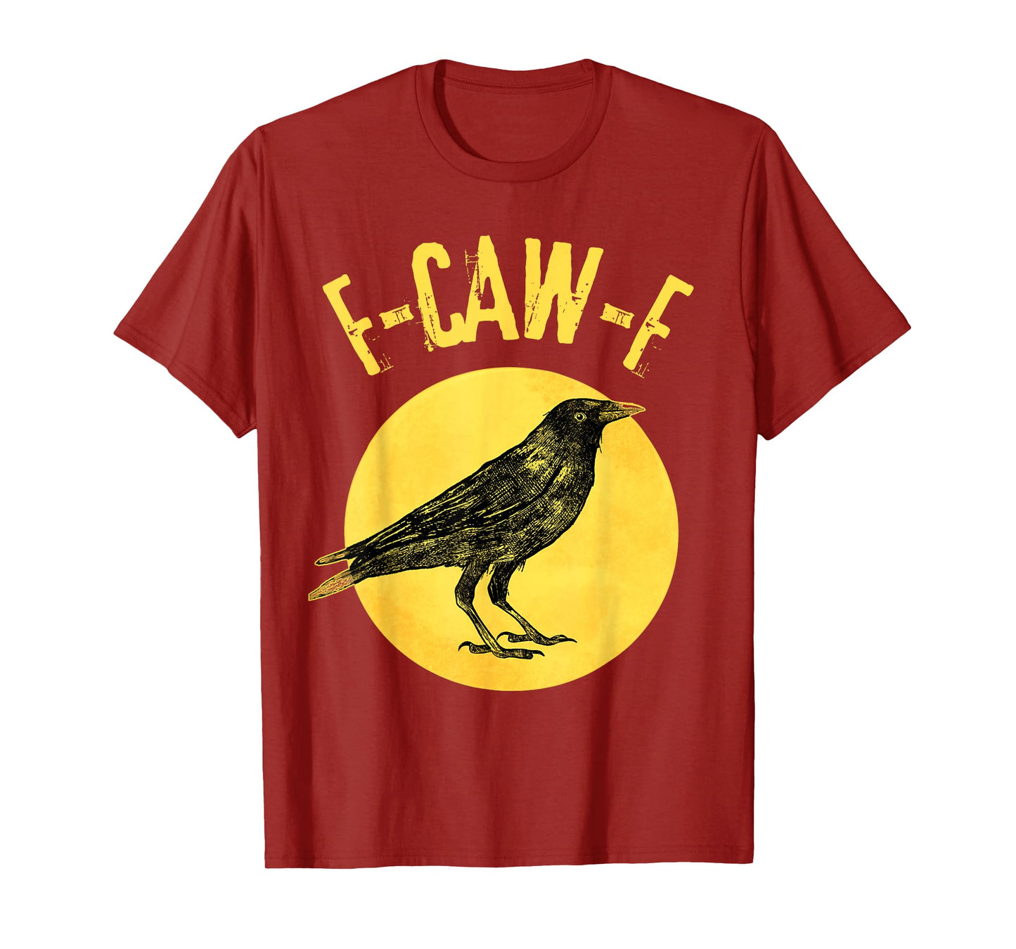Black Crow F Caw F Funny Dard Bird Adult Halloween Gothic T-Shirt