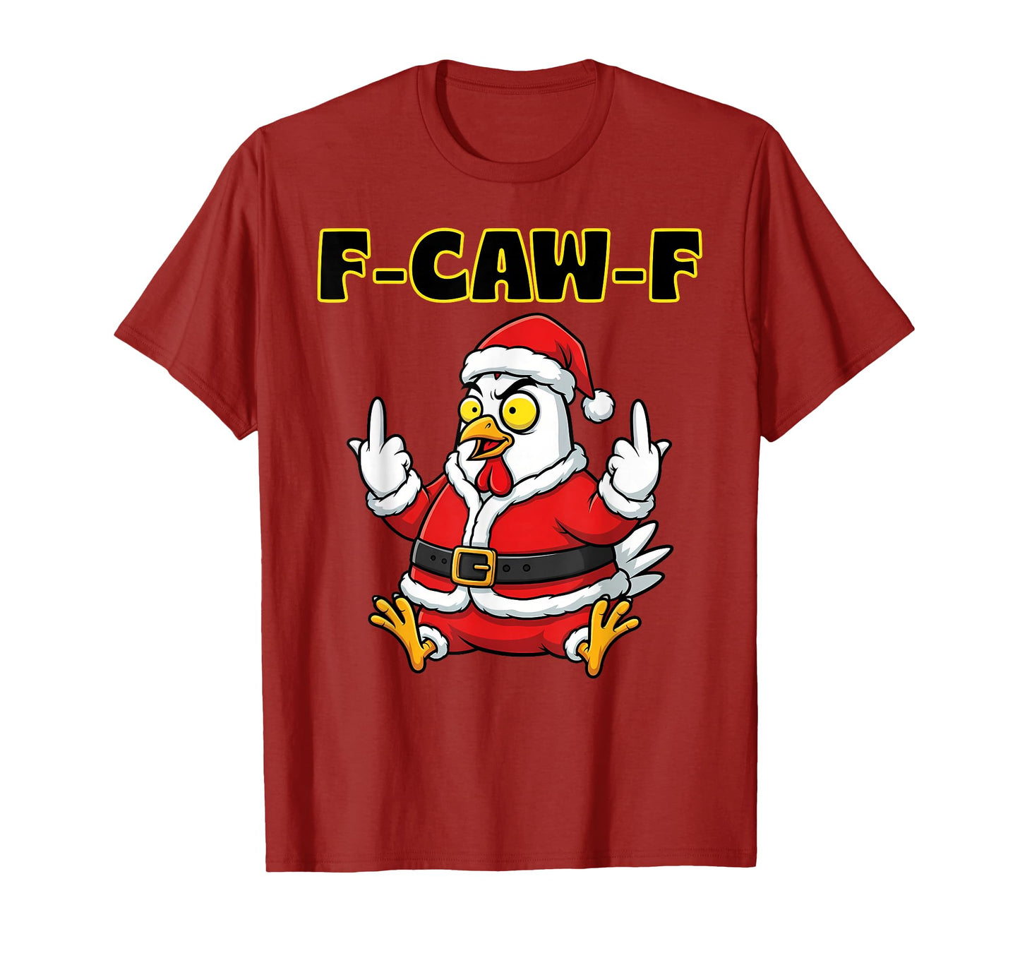 Christmas Xmas Tee F CAW F Crow Black Bird Humor Women Men T-Shirt