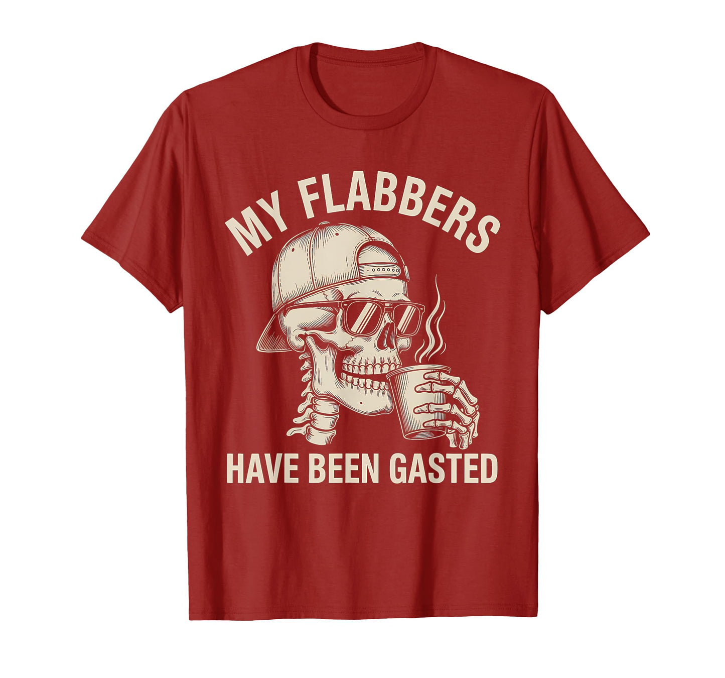 Flabbers Been Gasted Shocked Skull Birthday Gag Reaction Fun T-Shirt