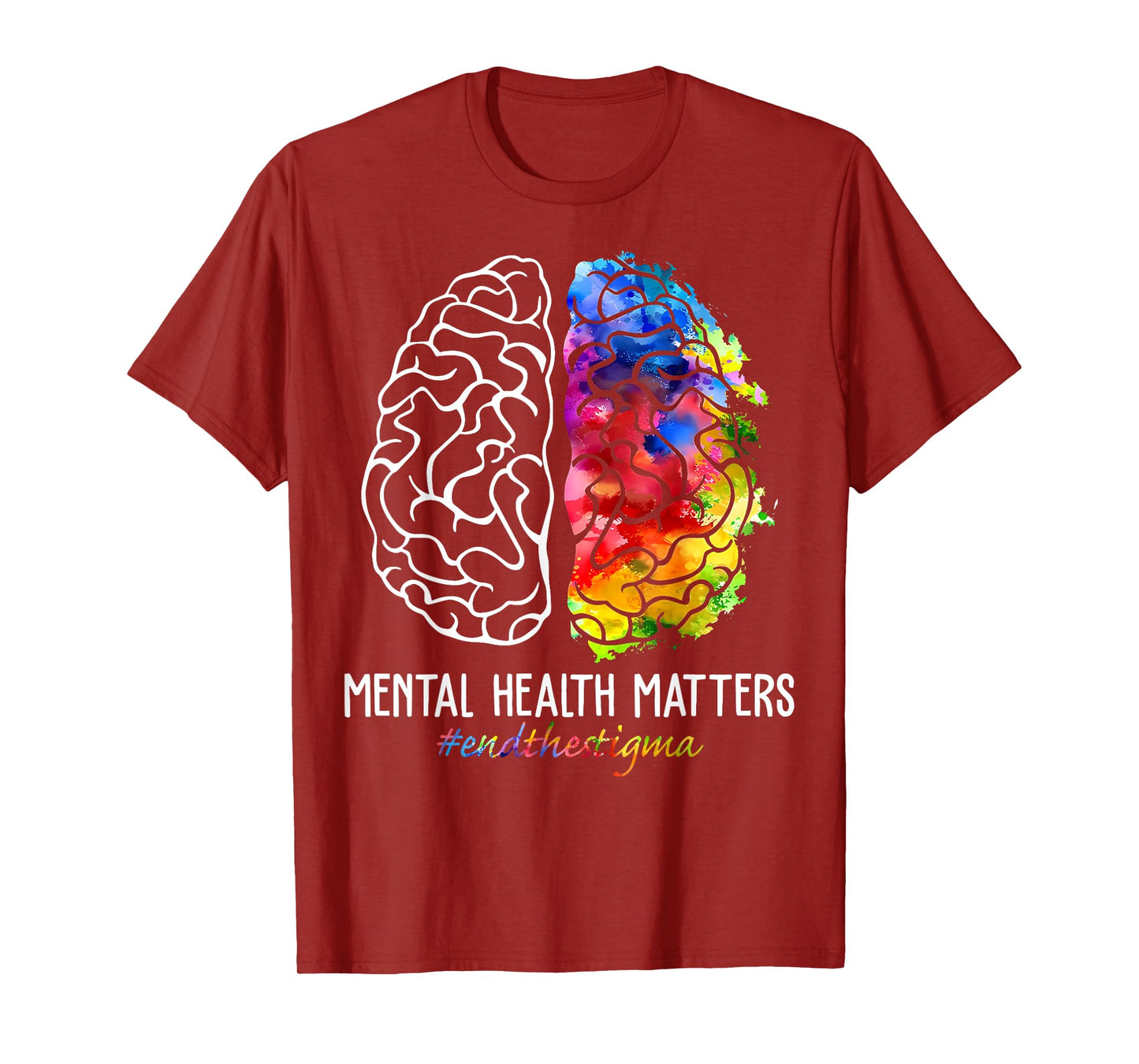 End The Stigma Mental Health Matters Mental Health Awareness T-Shirt