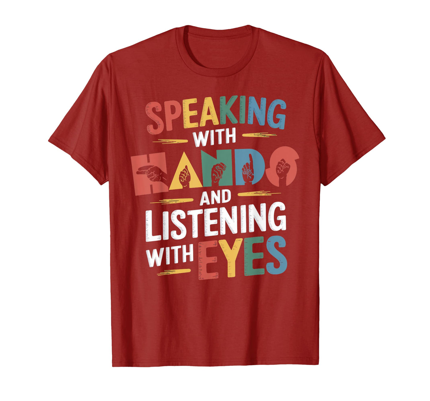 Speaking With Hands ASL Teacher Deaf People ASL Interpreter T-Shirt