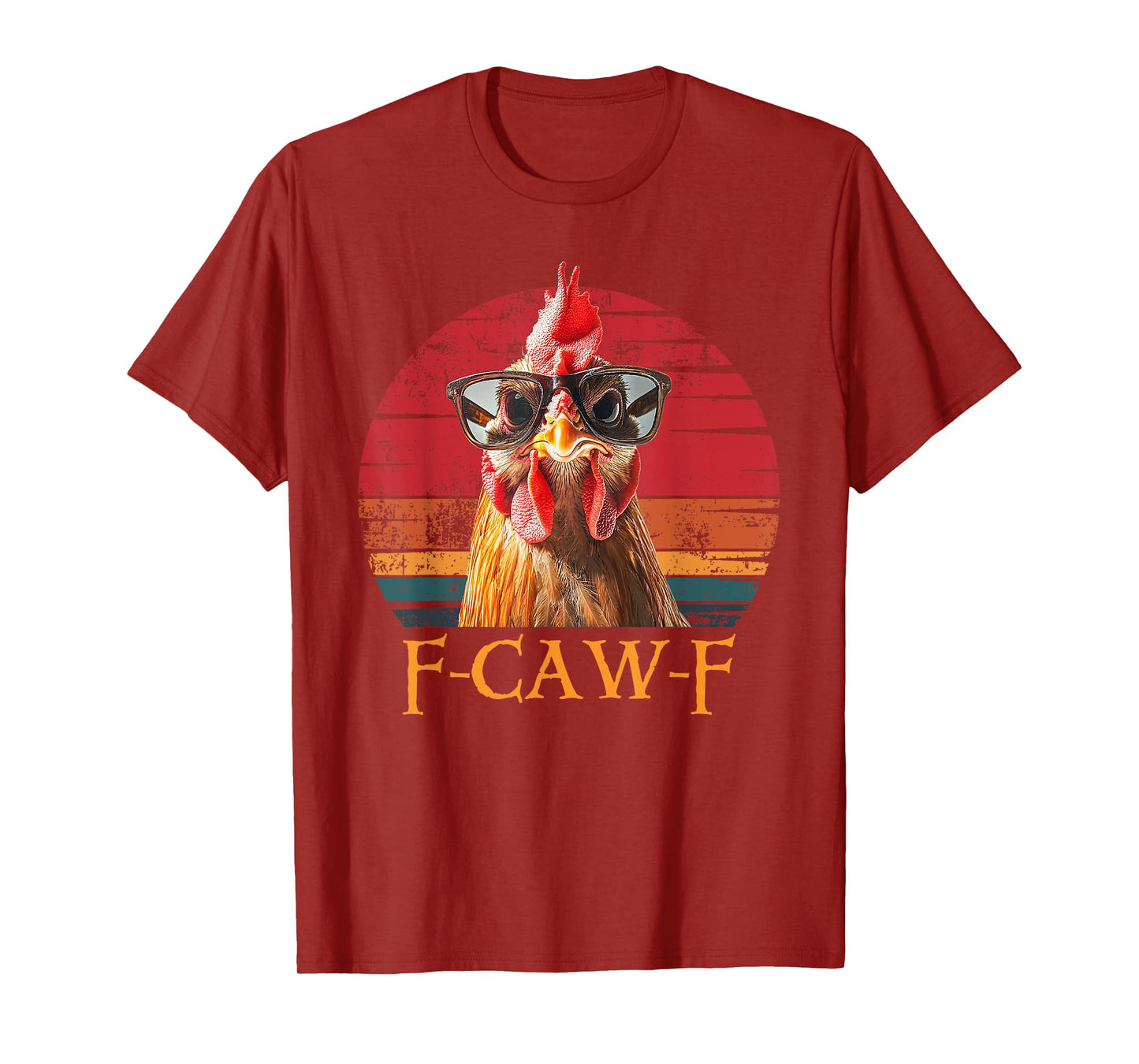 F-Caw-F Funny Chicken Humor Quote Rooster Meme T-Shirt