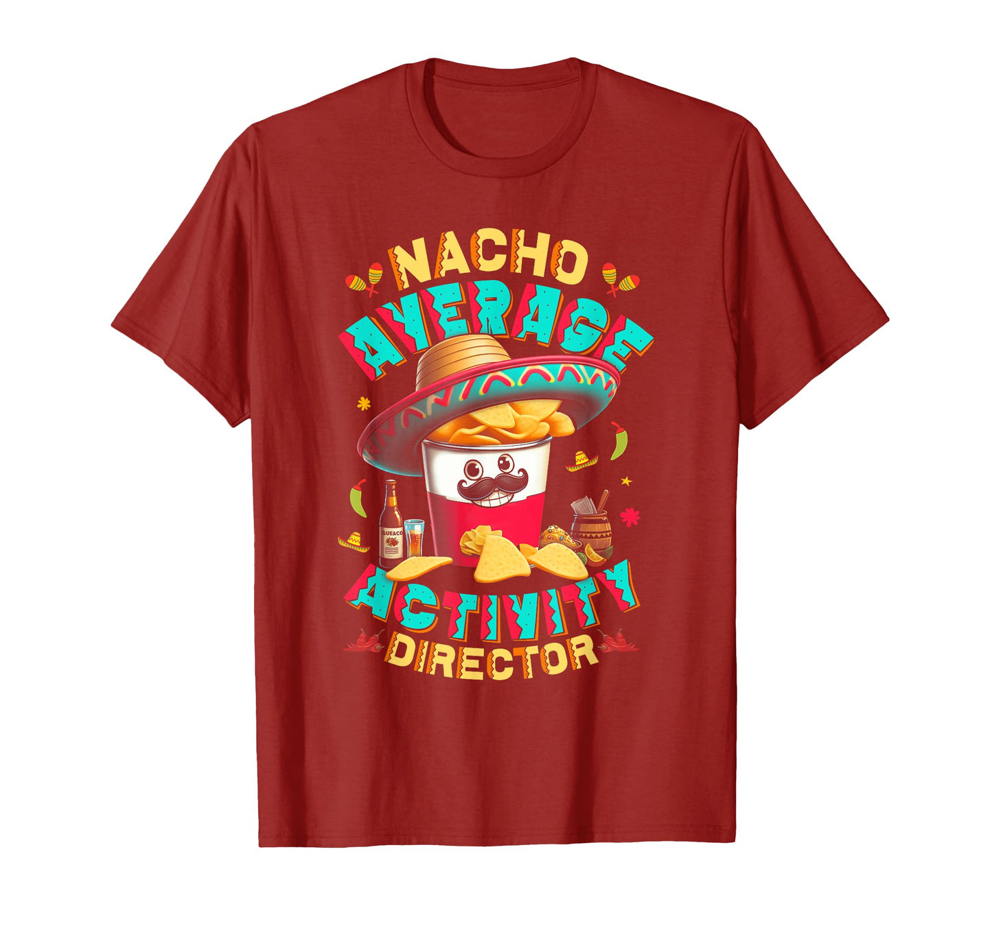 Director Nacho Average Activity Director Cinco De Mayo T-Shirt