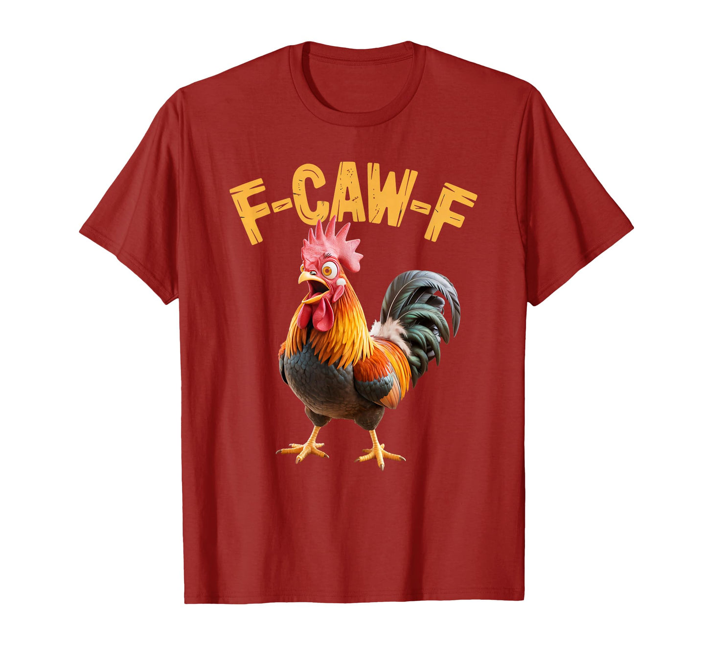 Funny F-Caw-F Chicken FCAWF Chicken T-Shirt
