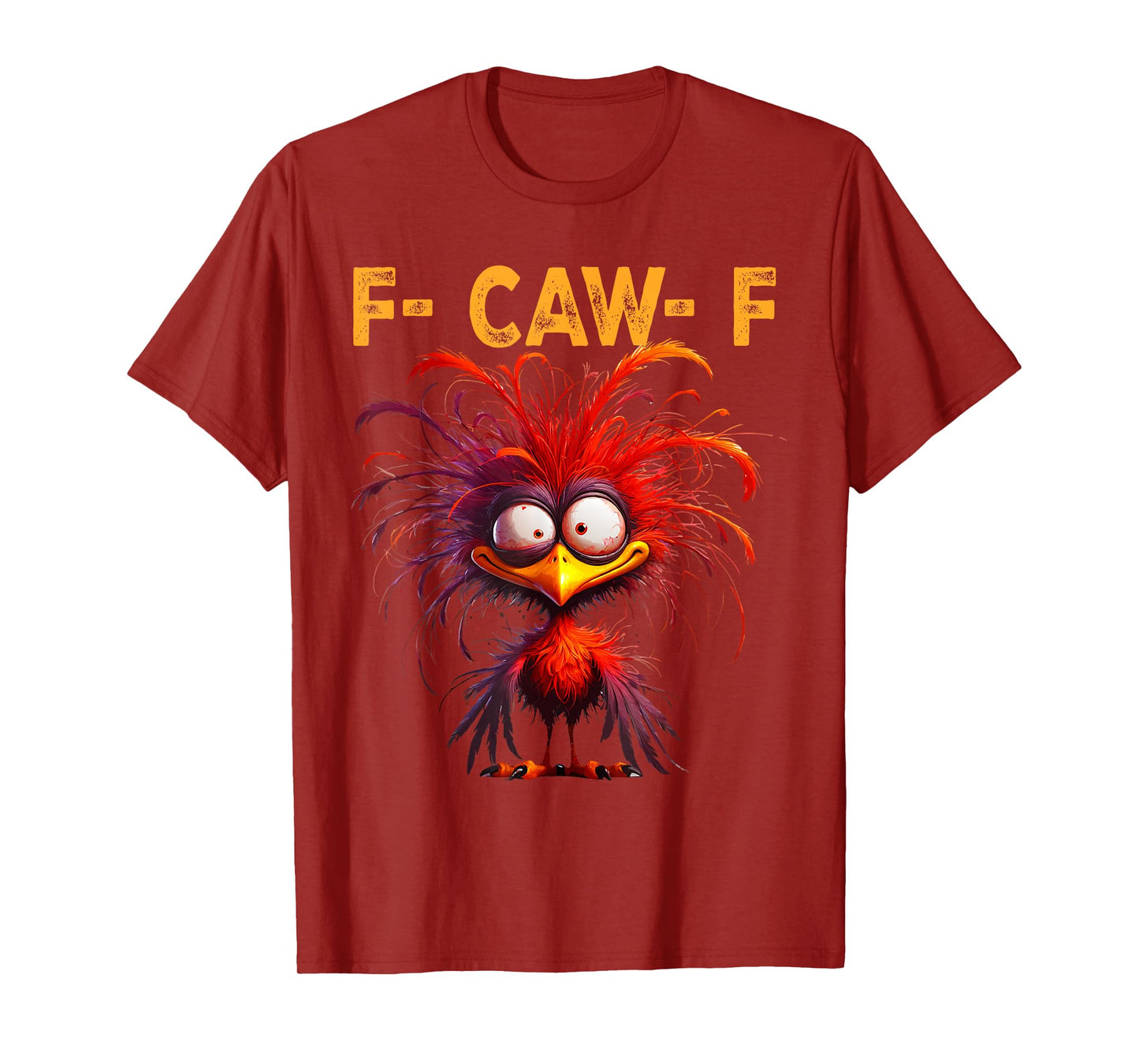F-Caw-F Funny Chicken Humor F-Caw-F Quote Rooster Meme T-Shirt