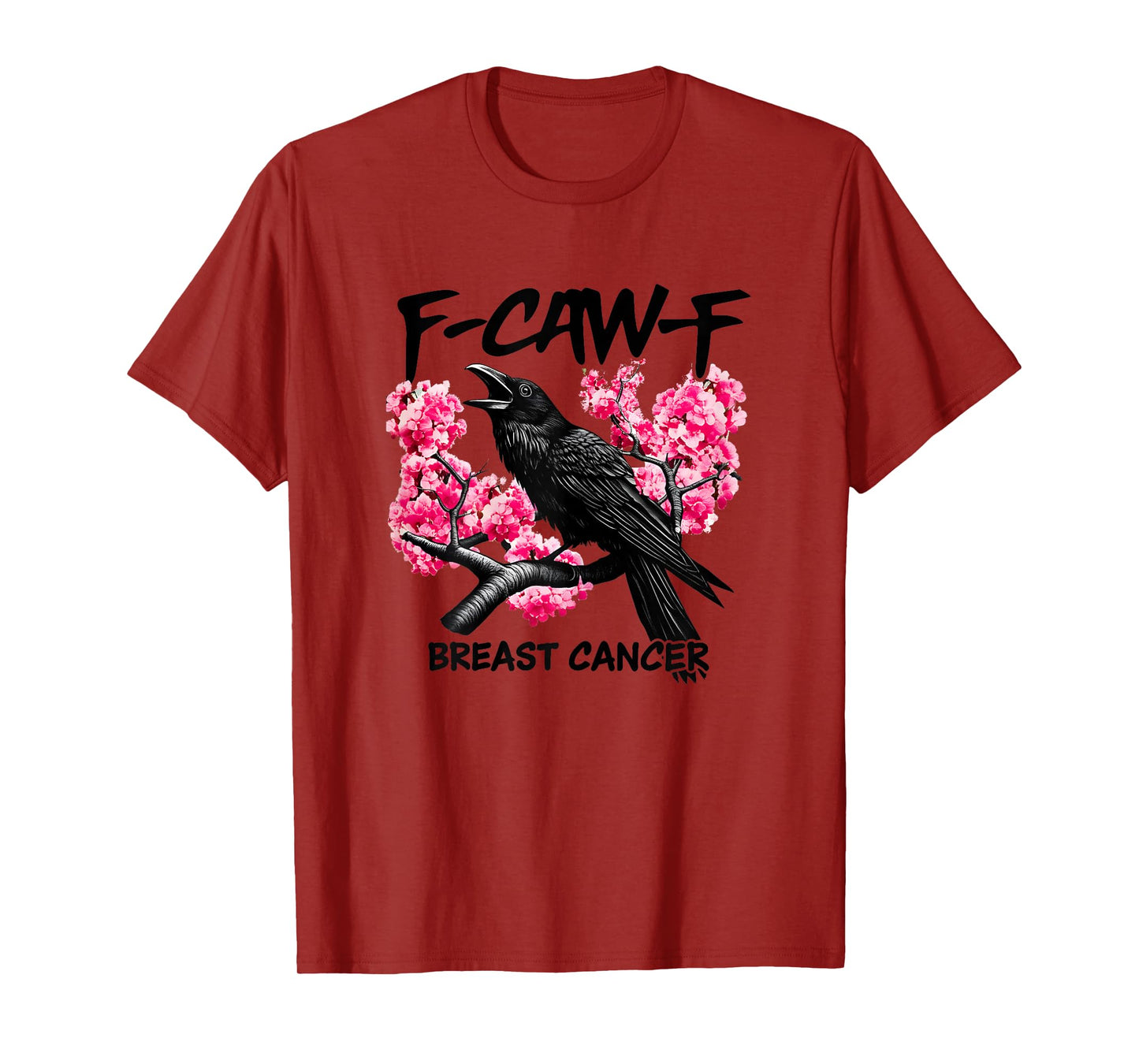 Funny Breast Cancer Awareness Pink Flower F-CAW-F Crow Bird T-Shirt