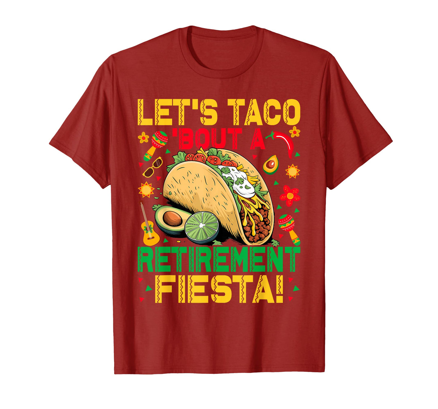 Let's Taco Bout A Retirement Fiesta T-Shirt