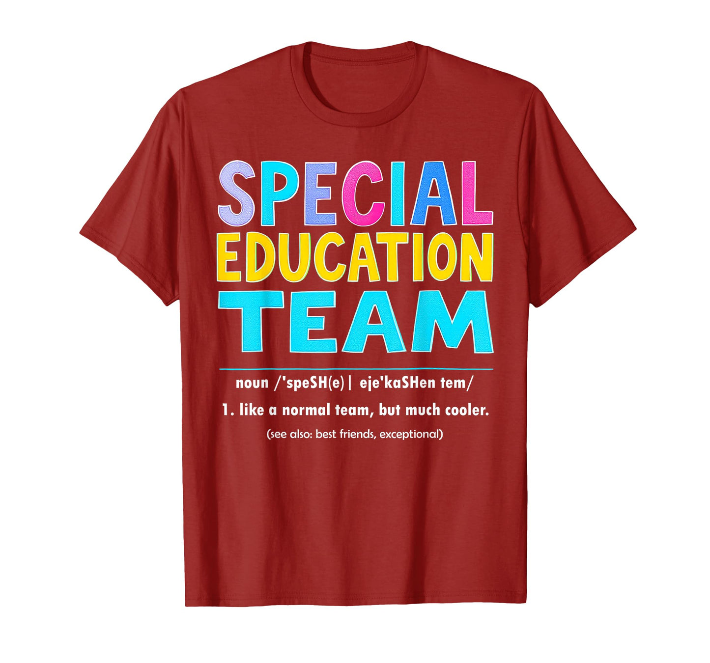 Funny SPED Teacher & Paraprofessional Special Education Team T-Shirt