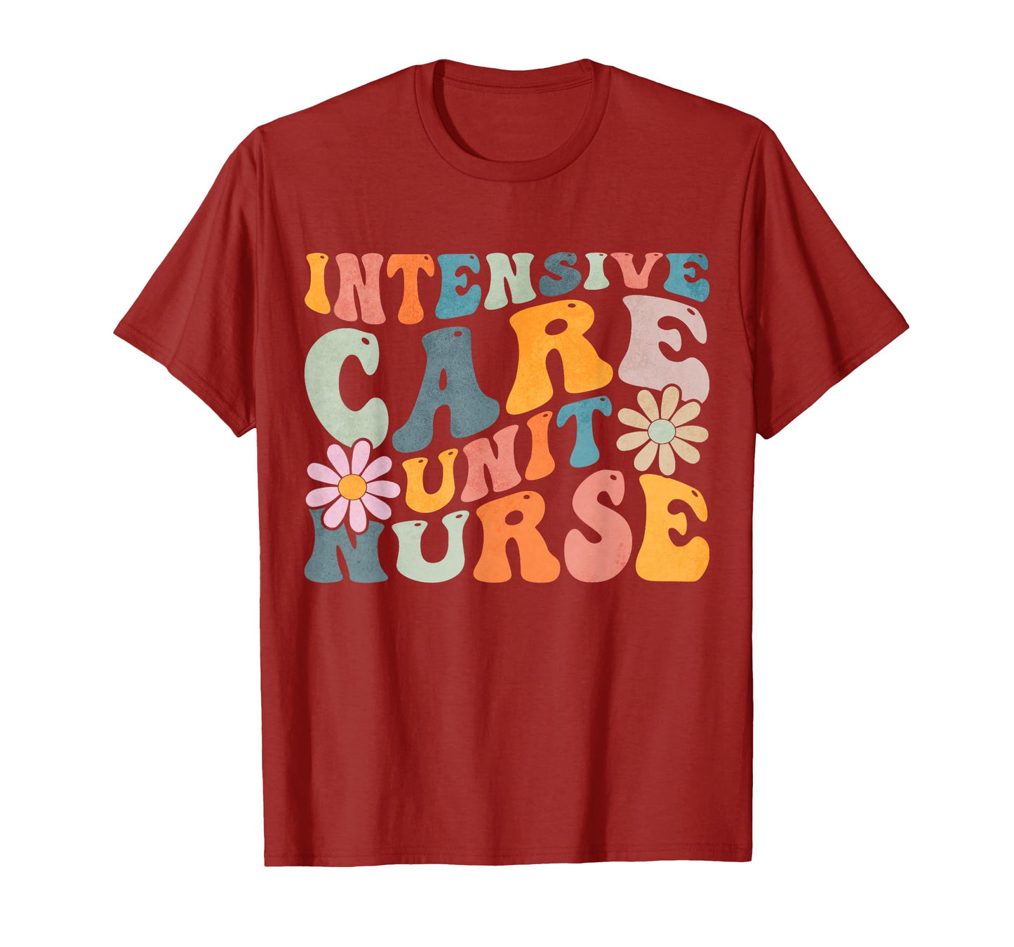 Groovy Intensive Care Unit Nurse ICU Nursing Appreciation T-Shirt