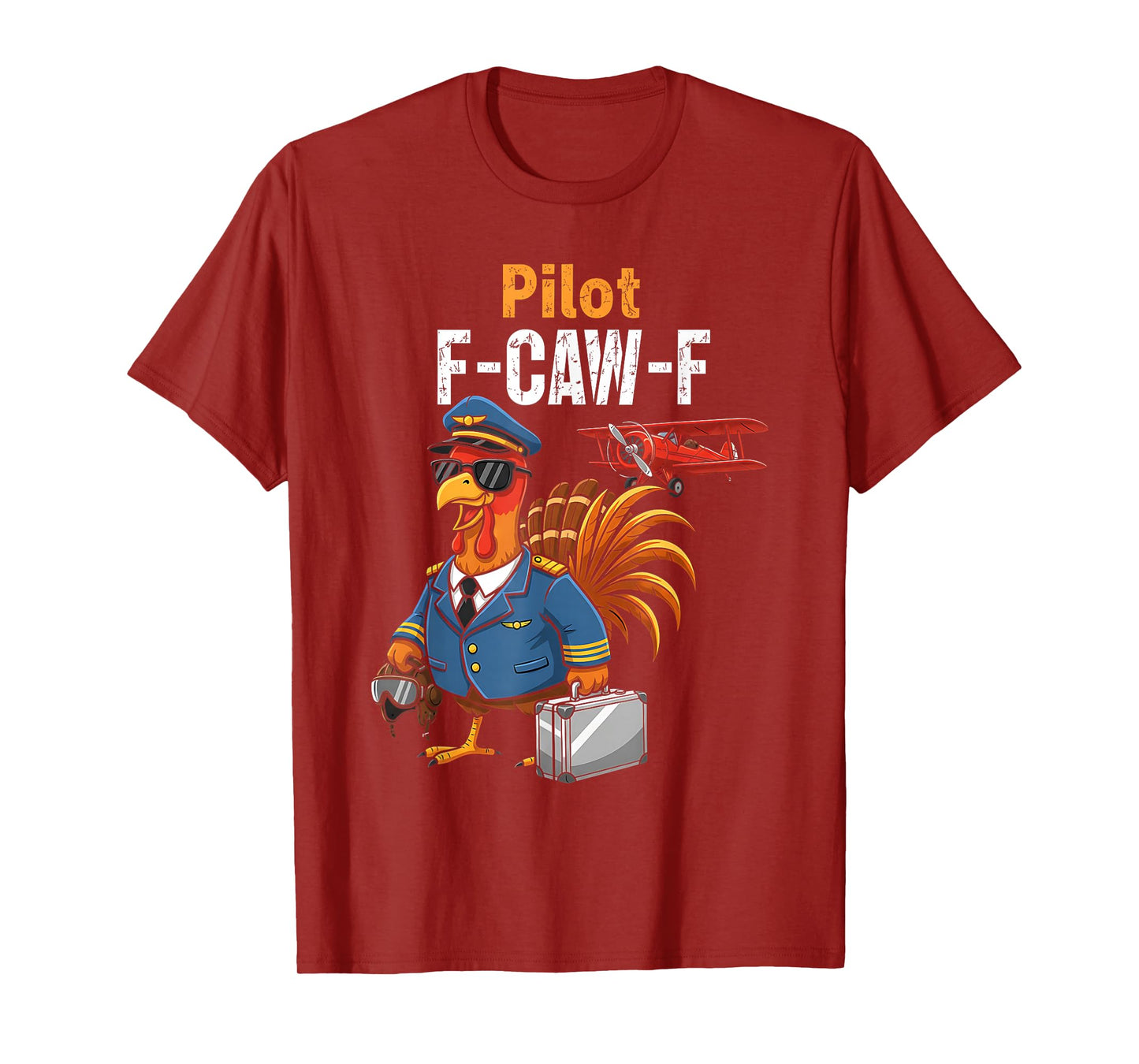 Funny Pilot Thanksgiving F-CAW-F Turkey Airplane Pilot T-Shirt