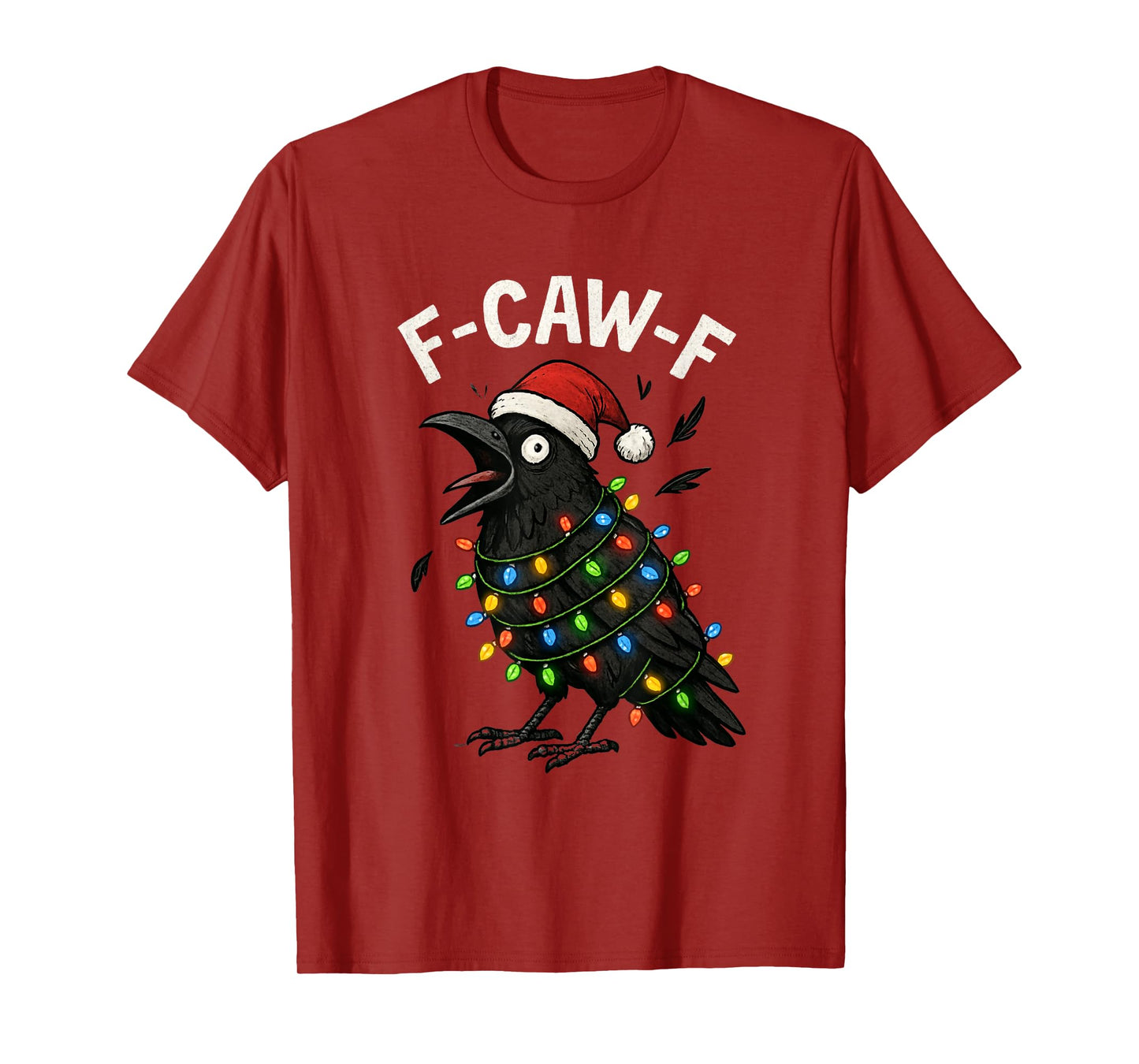 F-caw-f Christmas Crow Sarcastic Xmas Raven T-Shirt