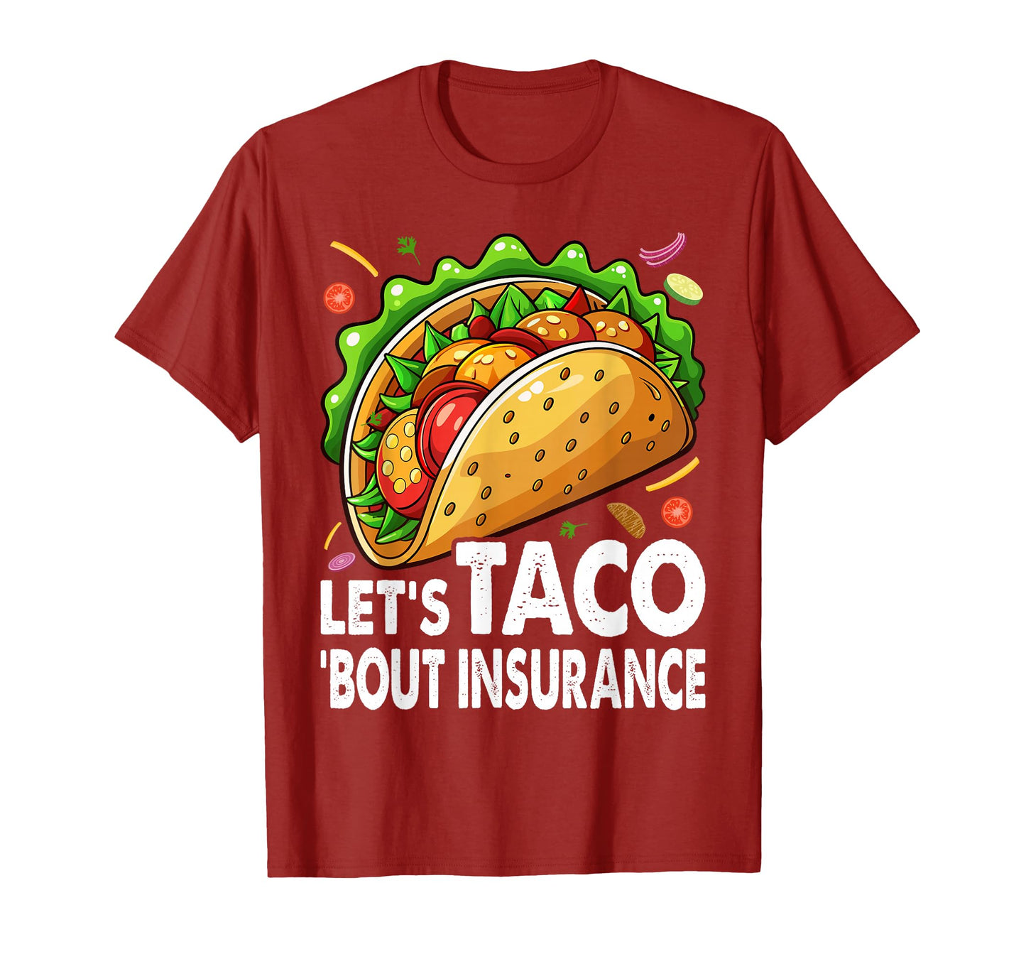 Let's Taco Bout Insurance Fun Insurance Sales Agent T-Shirt