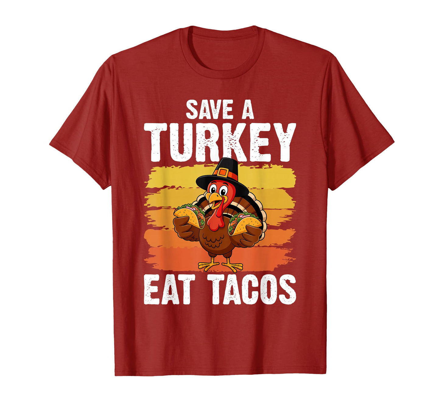 Save A Turkey Eat Tacos Thanksgiving Mexican Food Lover T-Shirt