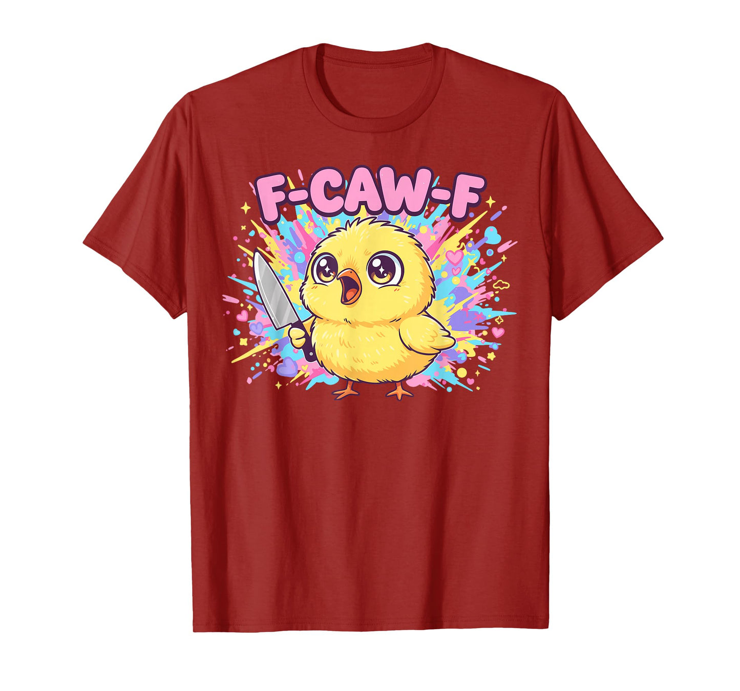 FCAWF Kawaii Funny Crazy Knife Chicken F-CAW-F Chick T-Shirt