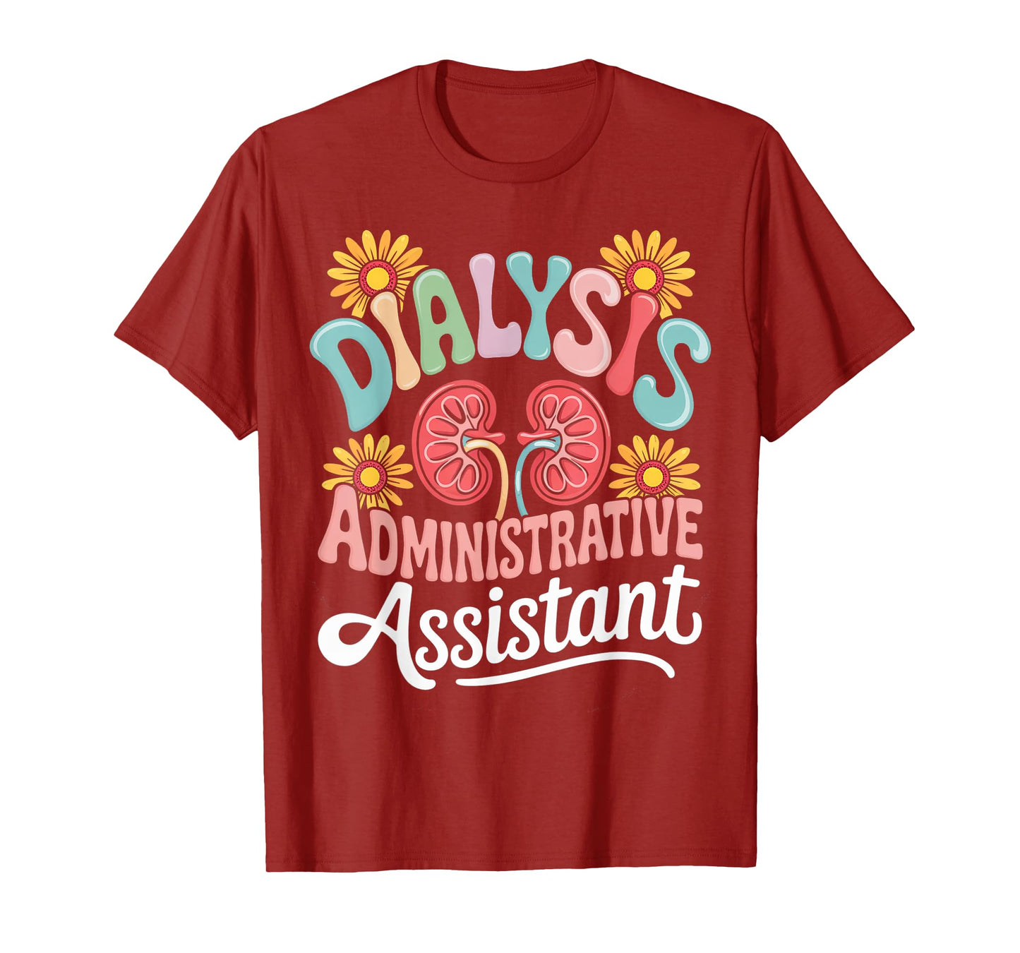 Dialysis Administrative Assistant Dialysis Nurse T-Shirt