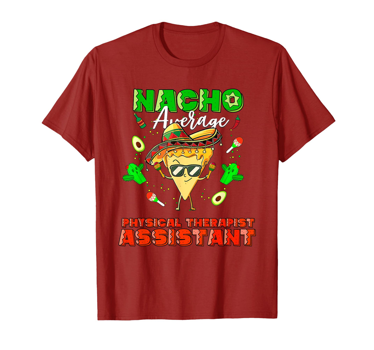 Mexican Nacho Average Physical Therapist Assistant T-Shirt