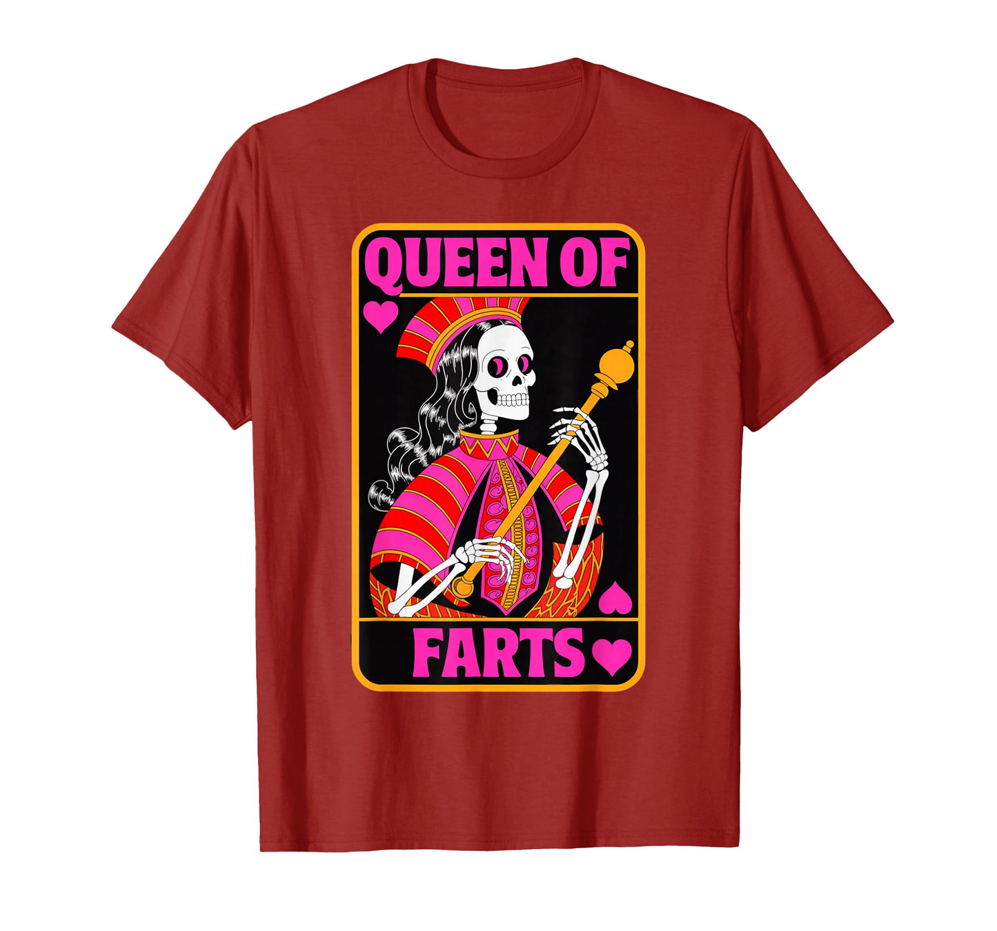 Funny Skeleton Saying Queen of Farts Humor Joke Women Men T-Shirt