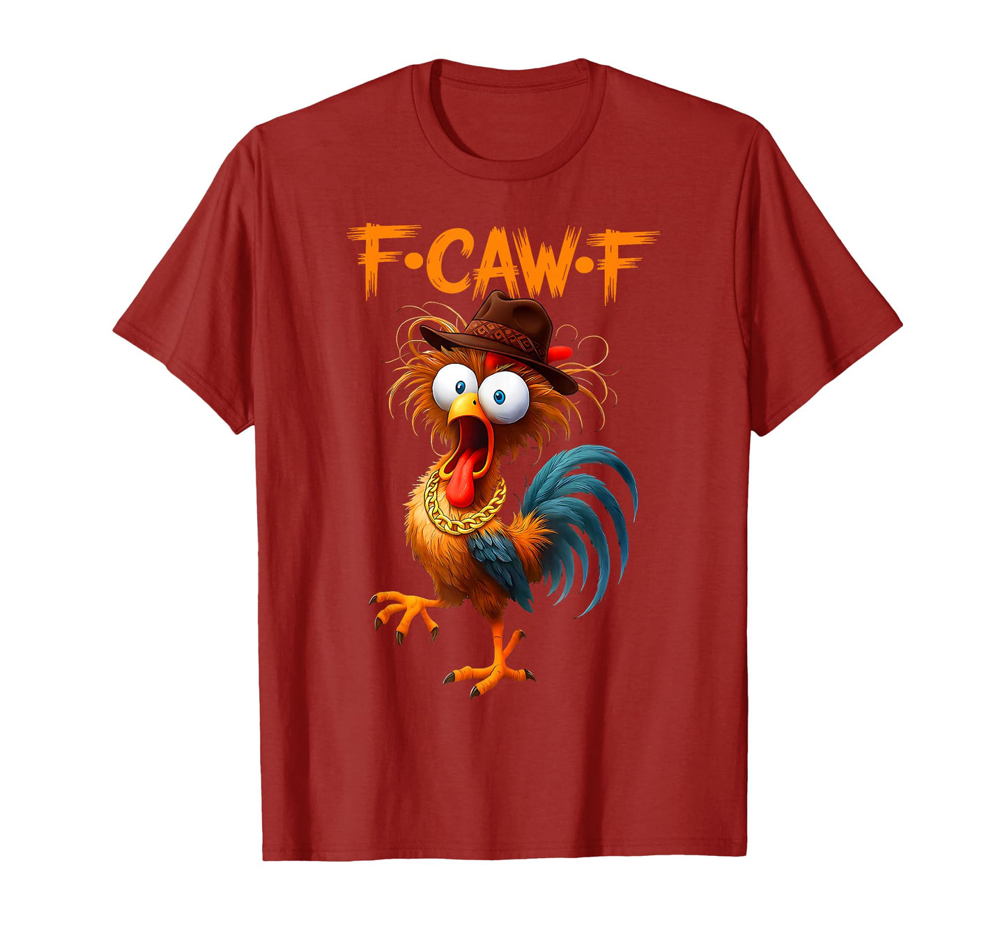 Funny F-Caw-F Chicken FCAWF Chicken T-Shirt