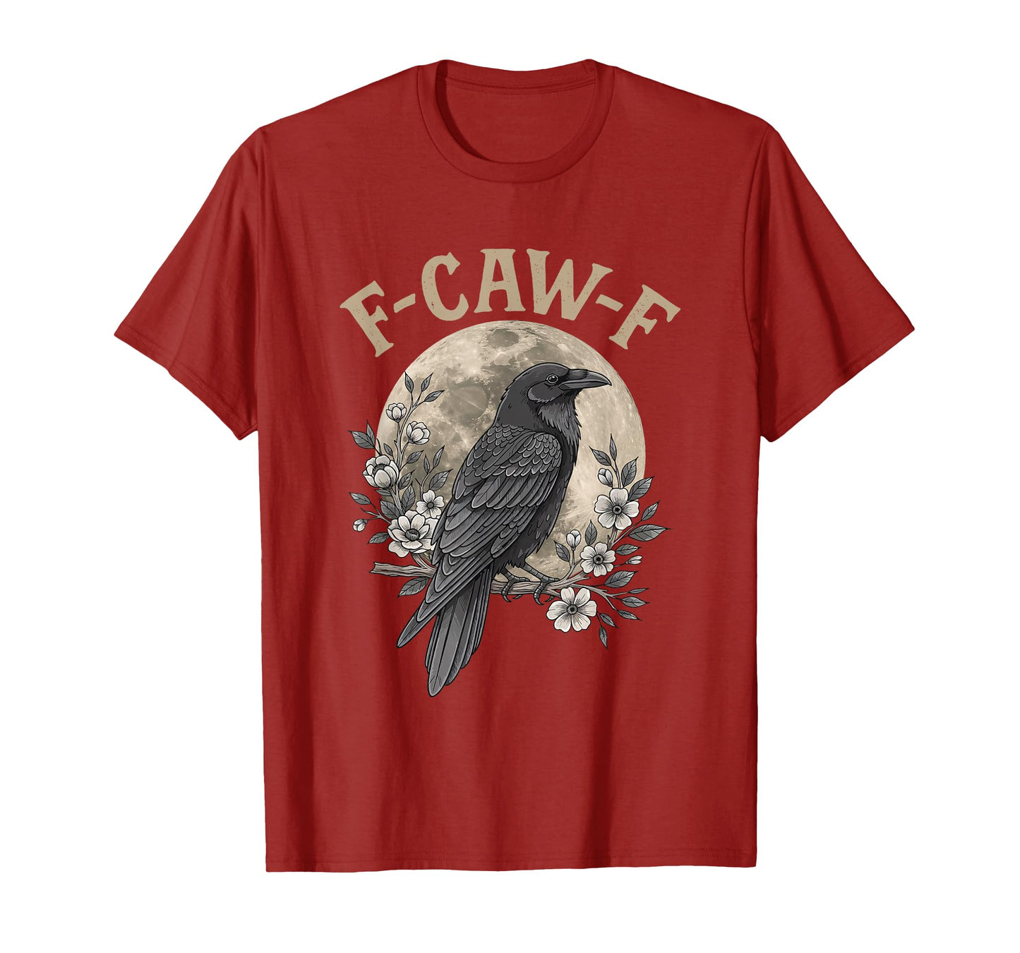 Funny F Caw F Raven Bird Saying Graphic F-Caw-F Black Crow T-Shirt