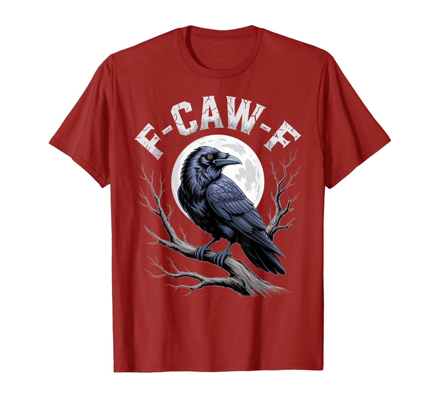 F-CAW-F Raven Humor for Sarcastic Bird Lovers Halloween T-Shirt