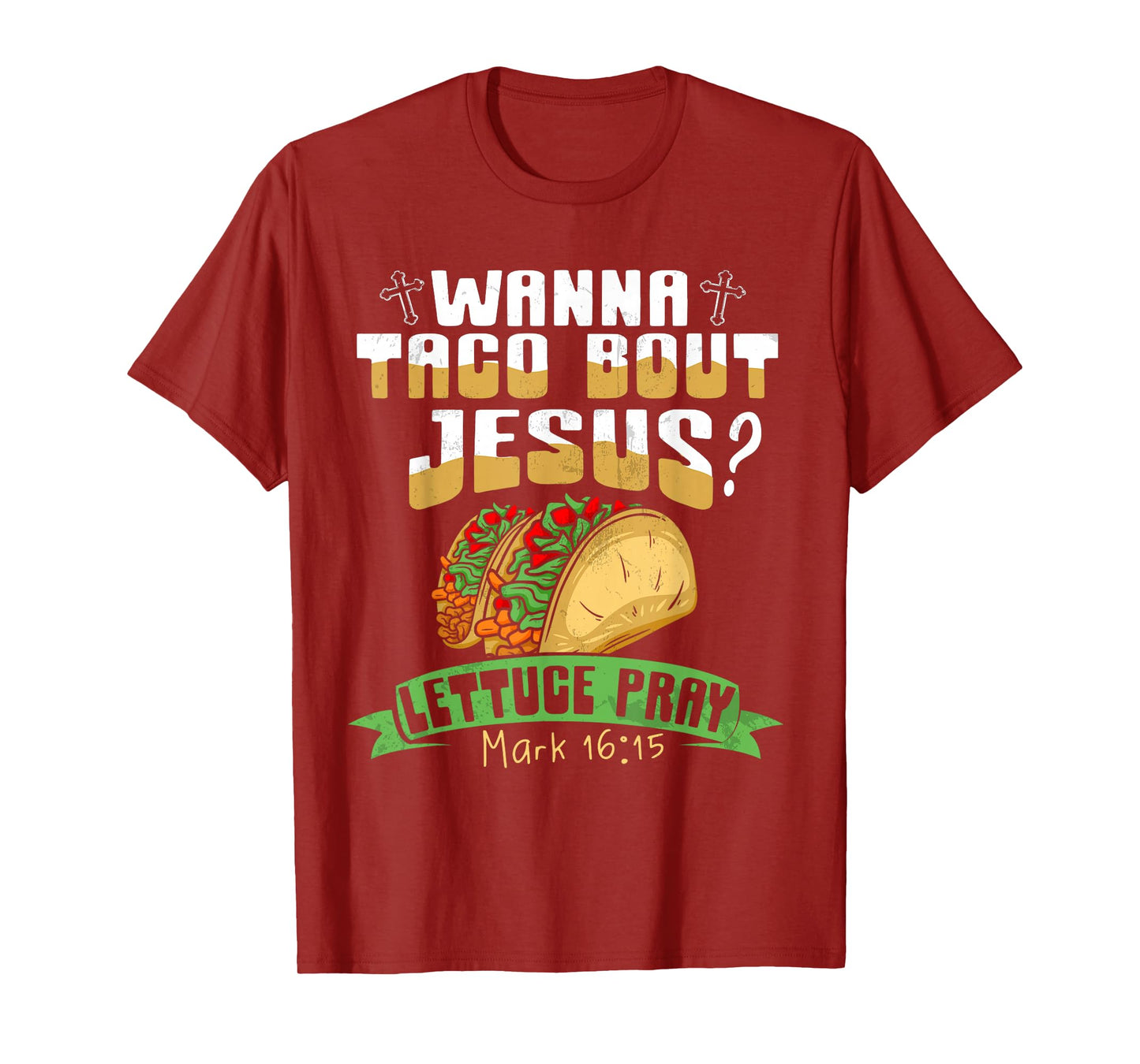 Wanna Taco Bout Jesus Shirt Taco Shirt Wanna Taco Bout It T-Shirt