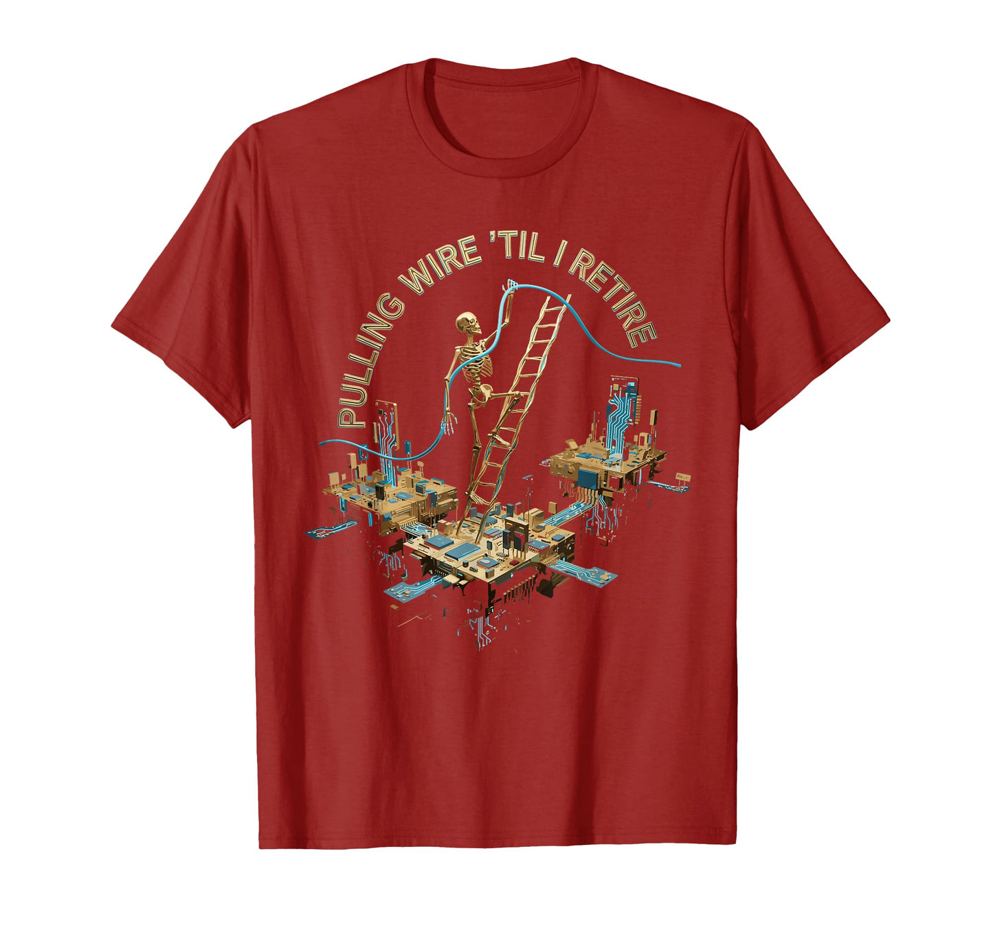 Pulling Wire Til I Retire Skeleton Electrician Artwork T-Shirt