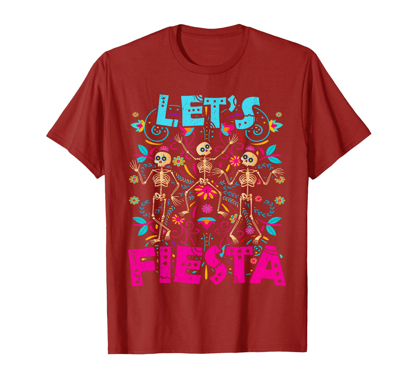 Let's Fiesta Skeleton Dia de Muertos Mexican Party T-Shirt