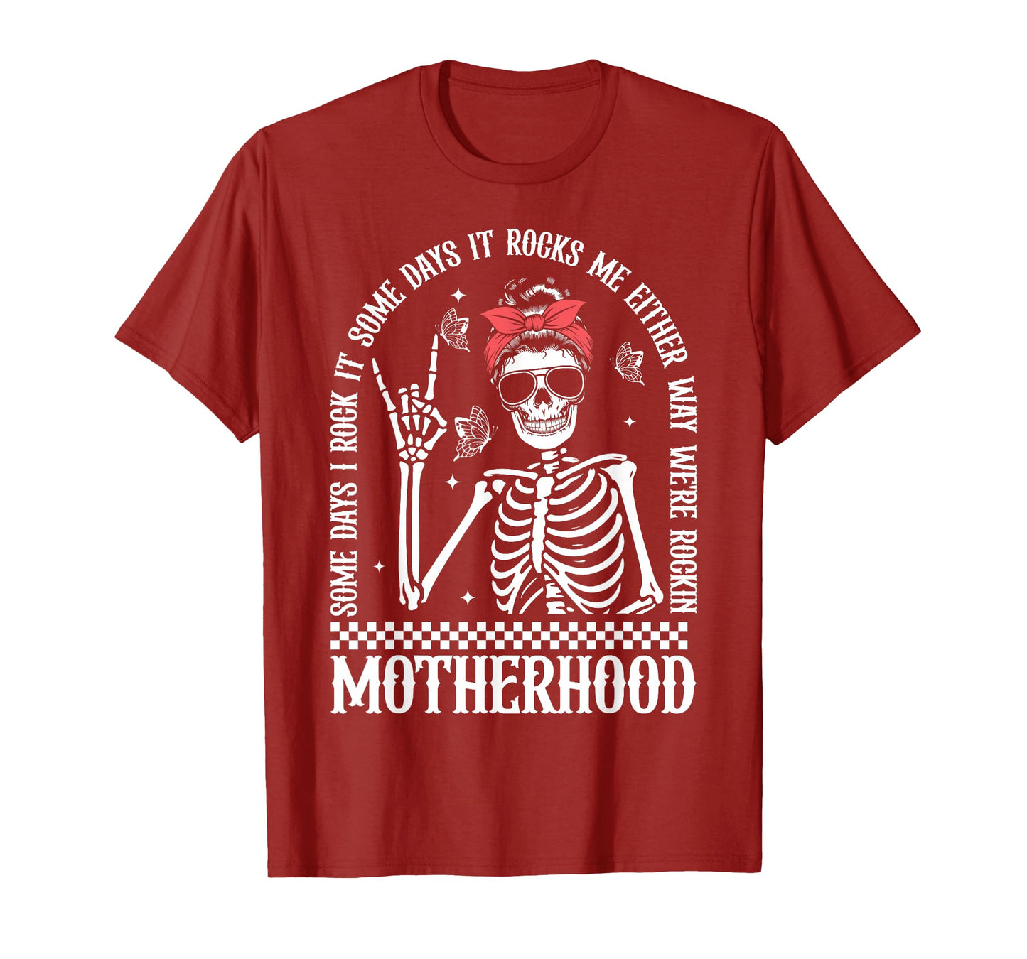 Motherhood Skeleton Rockin Mom Life Funny Quote T-Shirt
