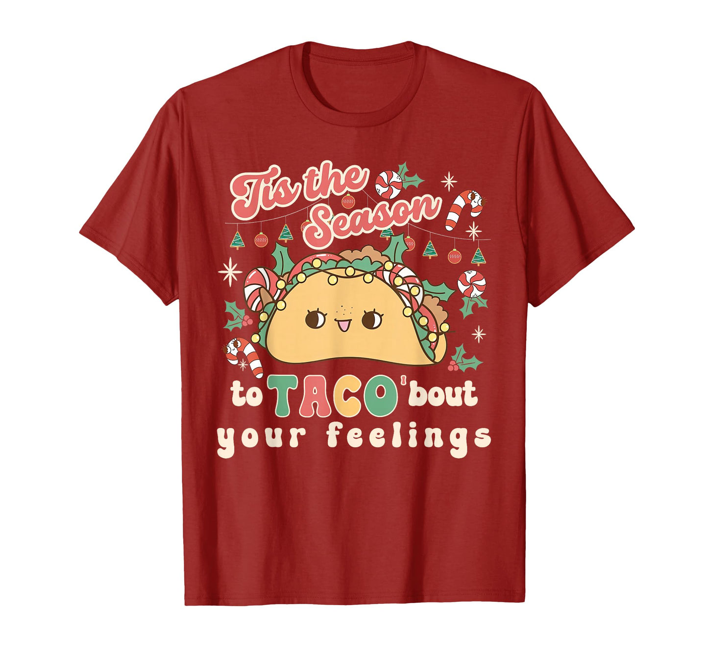 Tis The Season to Taco About Your Feelings Psych Christmas T-Shirt
