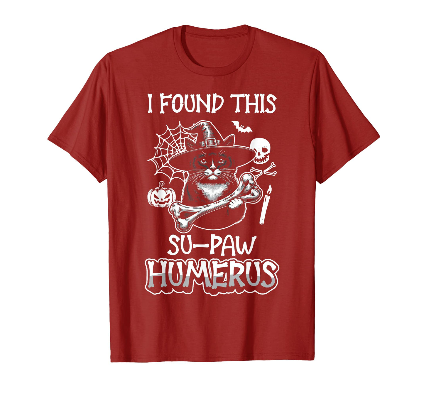 I Found This Su-Paw Humerus - Funny Cat Halloween T-Shirt