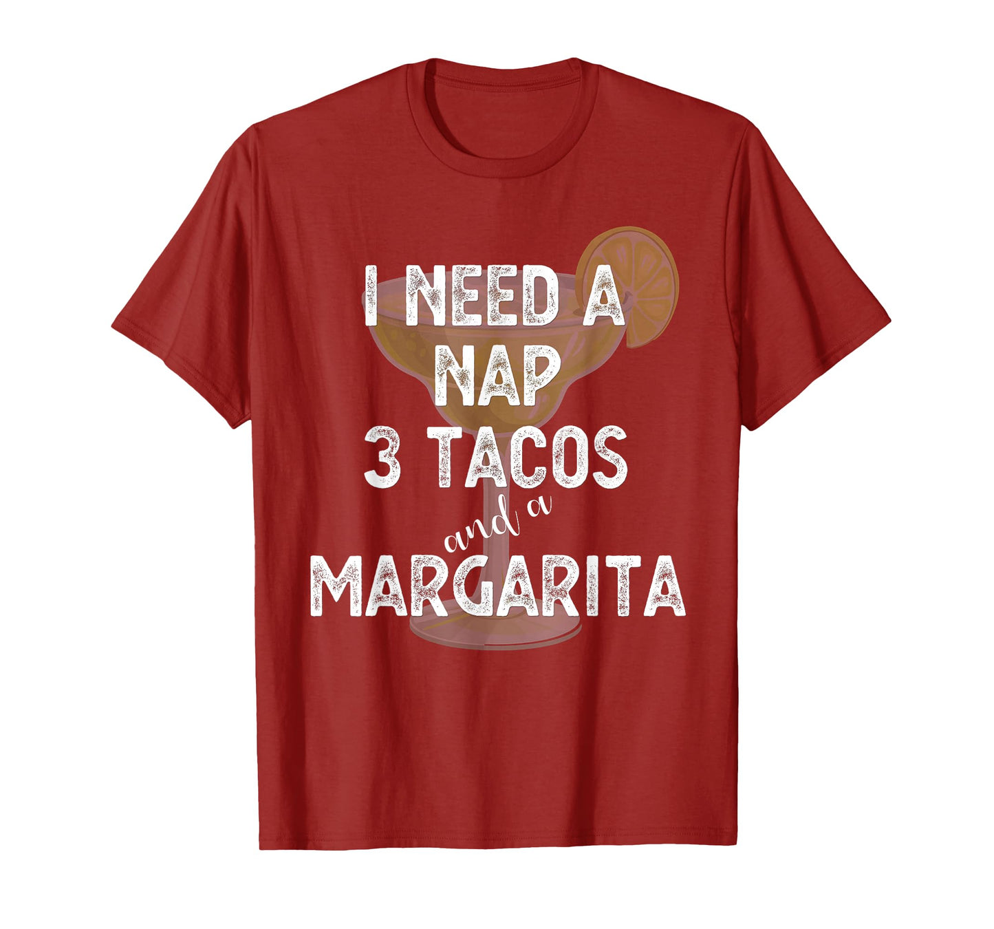I Need a Nap 3 Tacos and a Margarita Cocktails Mamacita T-Shirt