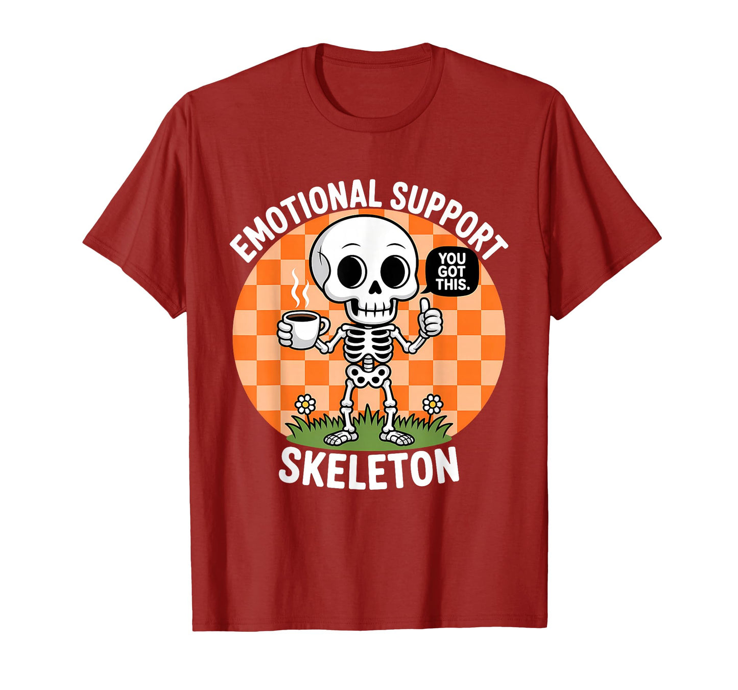 Emotional Support Skeleton Coffee & Positivity Design T-Shirt
