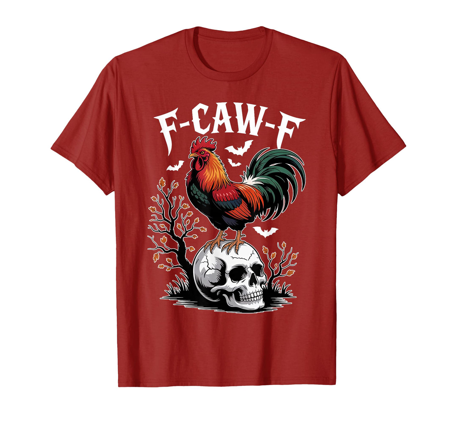 F-CAW-F Funny Rooster Chicken Halloween Skull Farm Animal T-Shirt