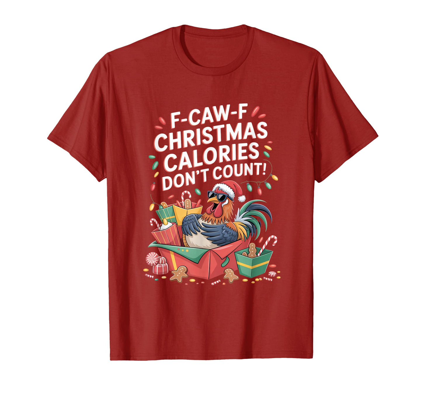 F-Caw-F Crow Christmas Calories Don't Count T-Shirt