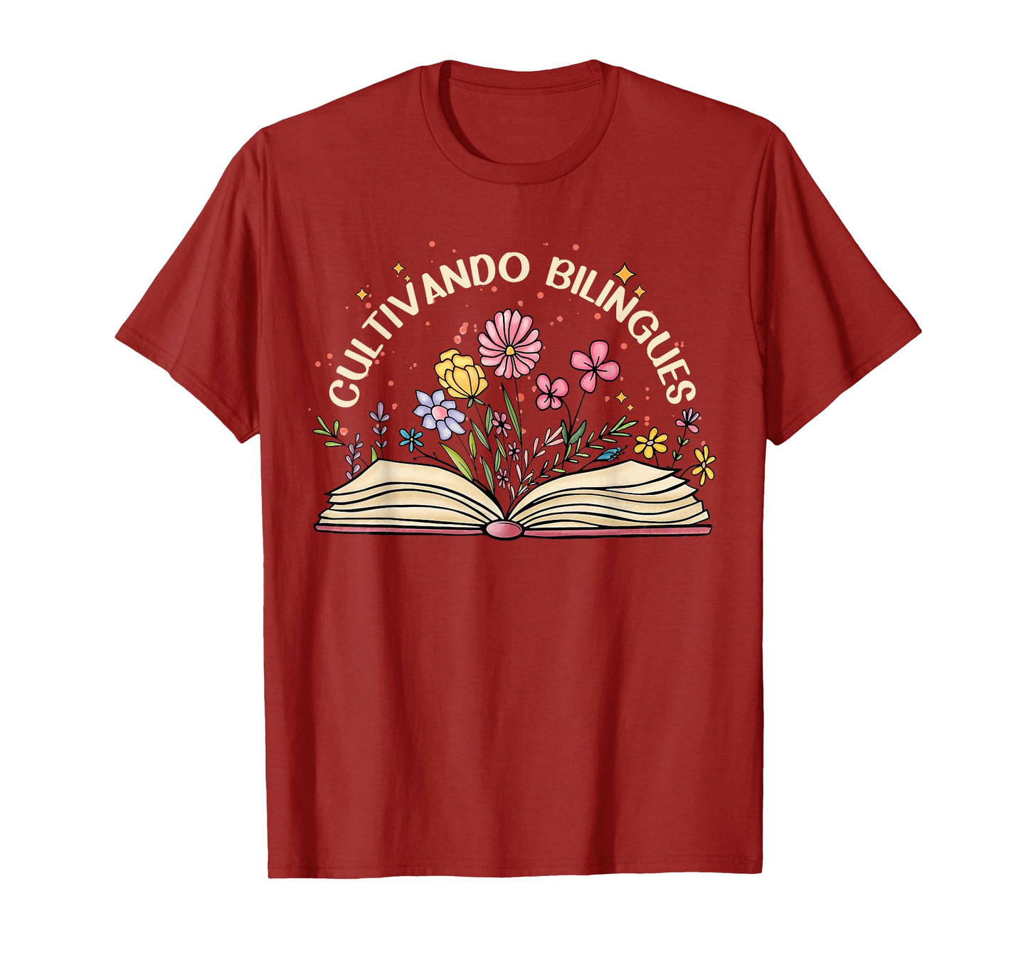 Bilingual Teacher Cultivando Bilingues Maestra Men Women Girls Kids T-Shirt