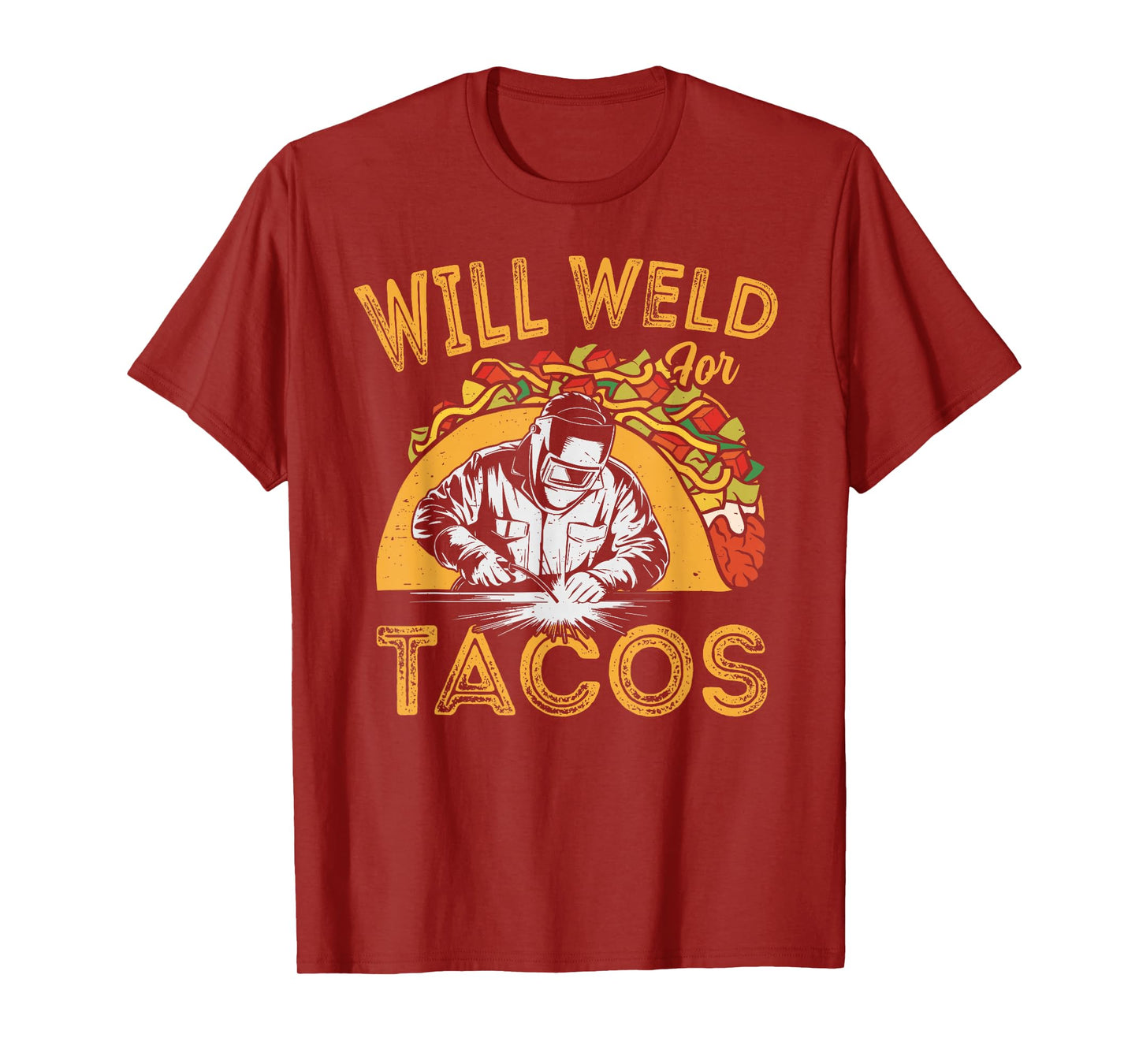 Funny Welders Will Weld For Tacos Mens Welding Welder T-Shirt