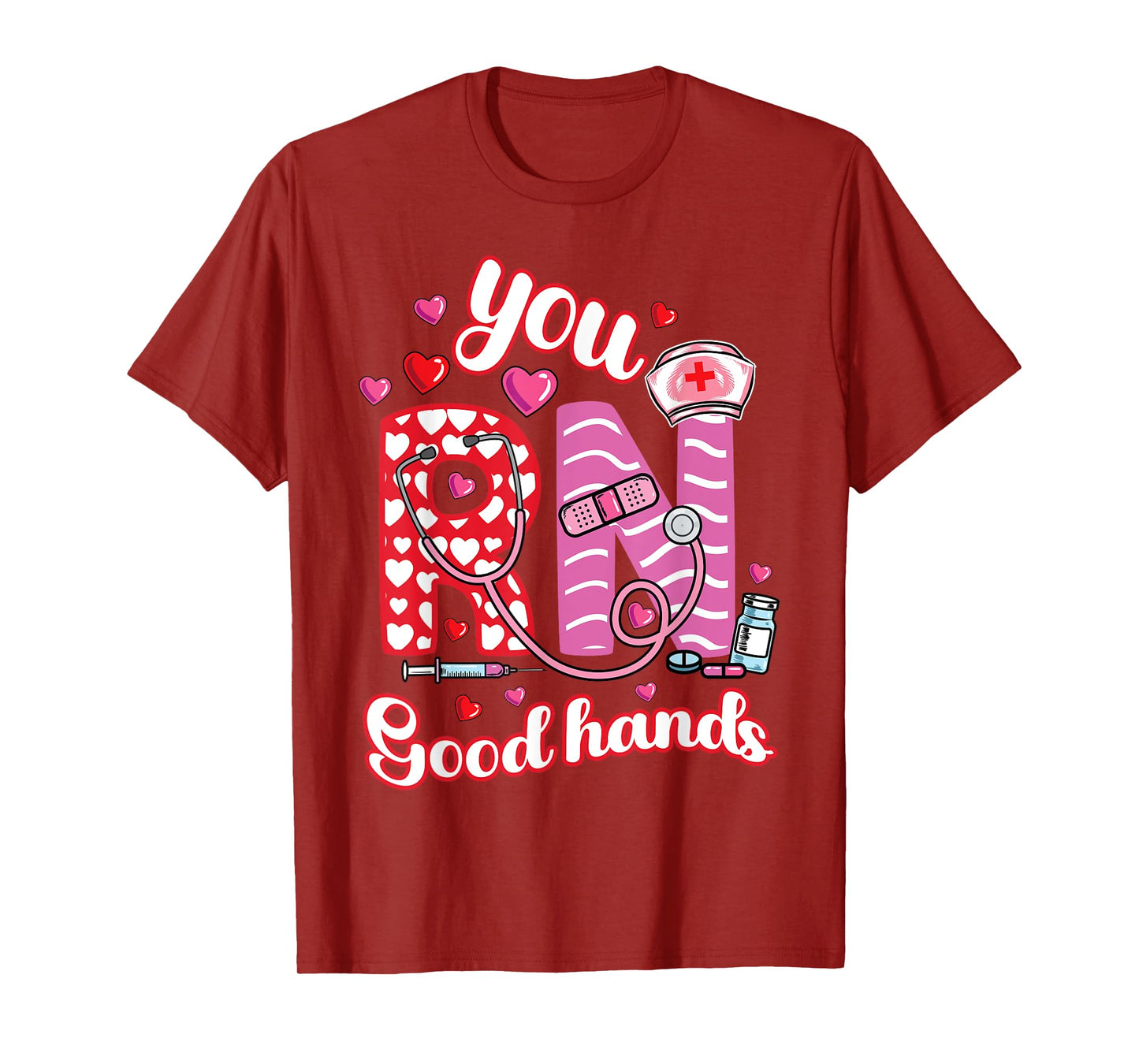 Funny Nurse You RN Good Hands Nursing Graduation Valentines T-Shirt