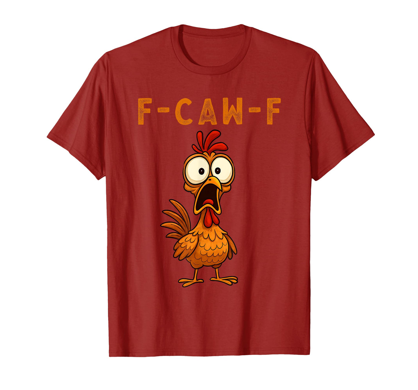 F-Caw-F Funny Chicken FCAWF Humour Quote Baby Rooster Meme T-Shirt