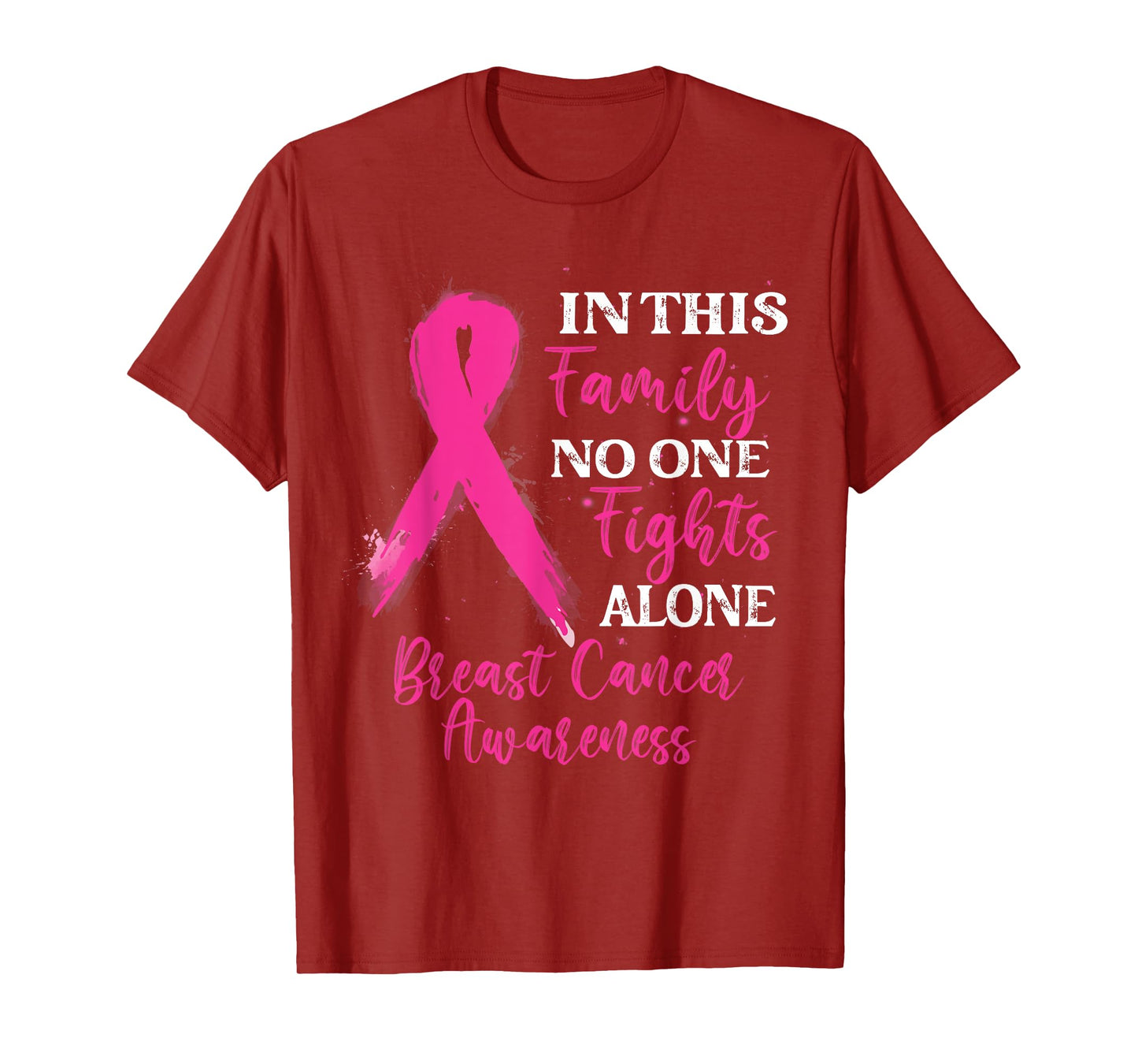 In This Family No One Fight Alone - Breast Cancer Awareness T-Shirt