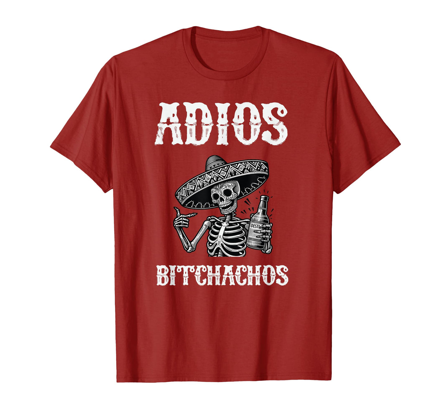 Cinco De Mayo for Women Adios Bitchachos T-Shirt