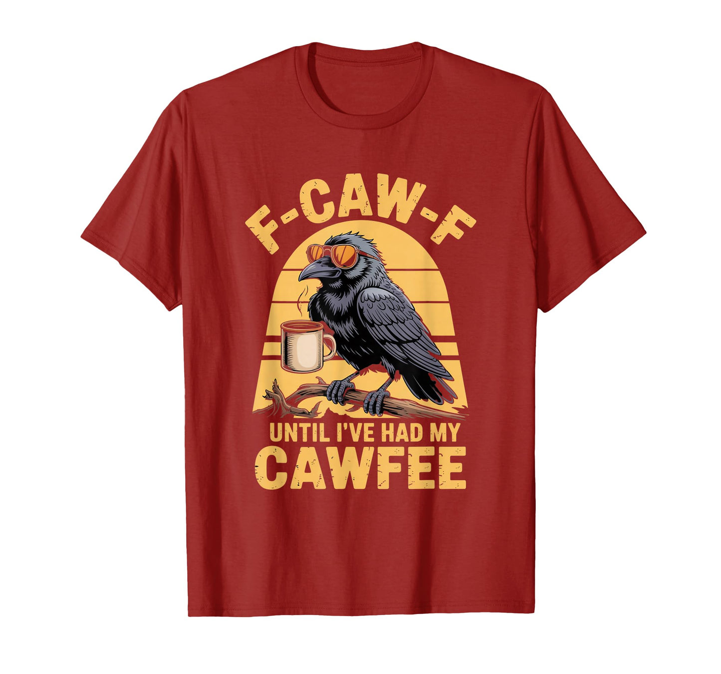 Funny Coffee Lover F-CAW-F Cawfee T-Shirt