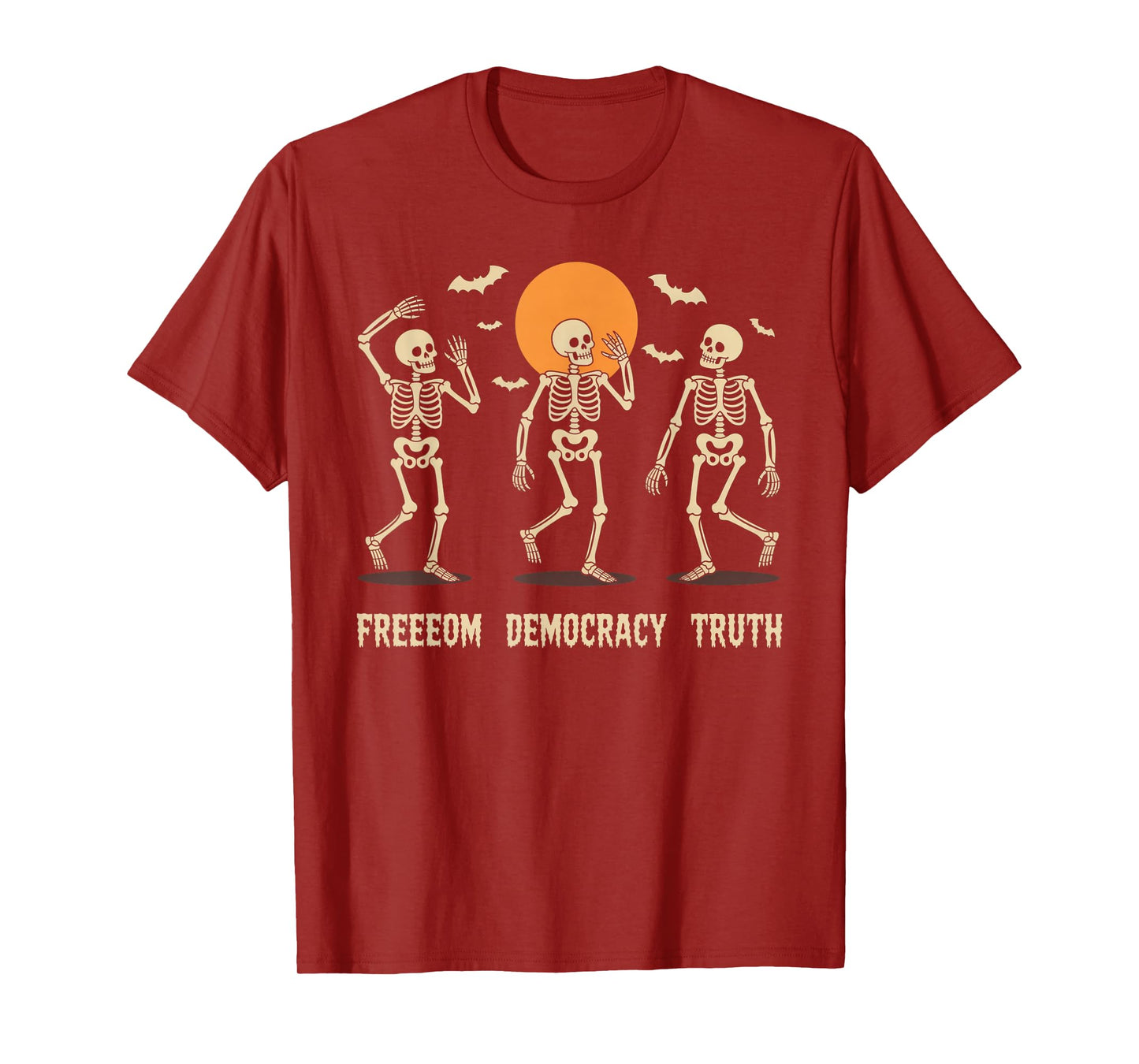 Freedom Democracy Truth Skeleton Dancing Halloween T-Shirt