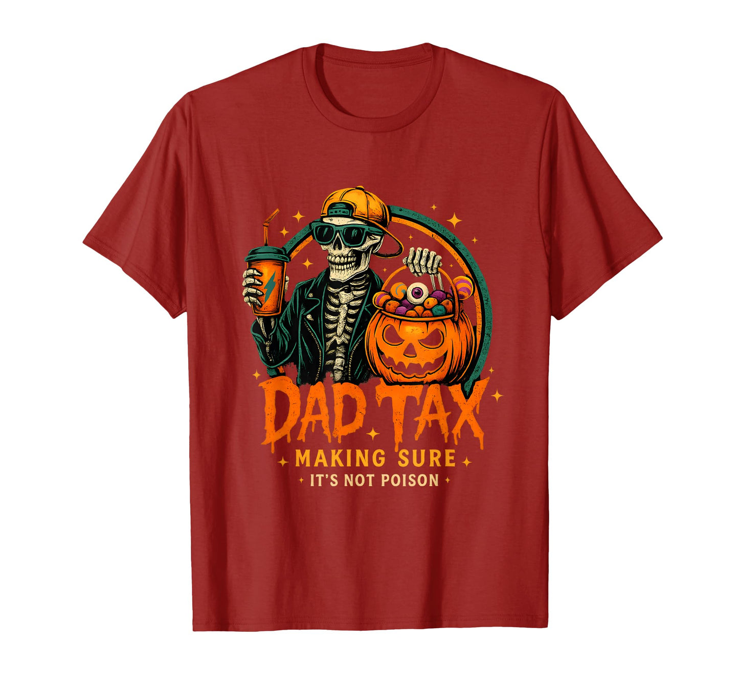 Dad Tax Halloween Funny Skeleton Fathers Day Dad Joke Men T-Shirt