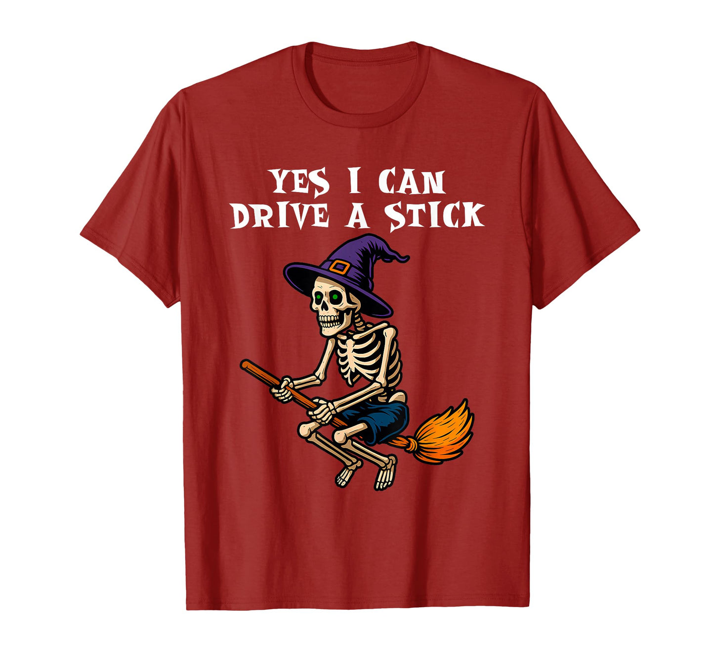 Halloween Skeleton I Can Drive A Stick Witch Riding Broom T-Shirt