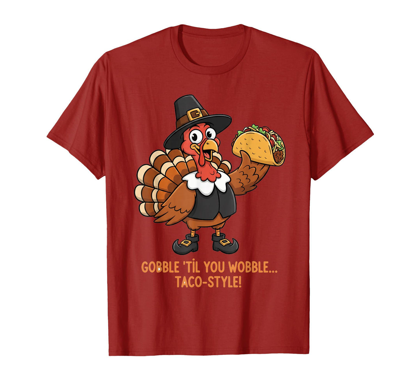 Funny Thanksgiving Taco Turkey Eat Tacos for Thanksgiving T-Shirt