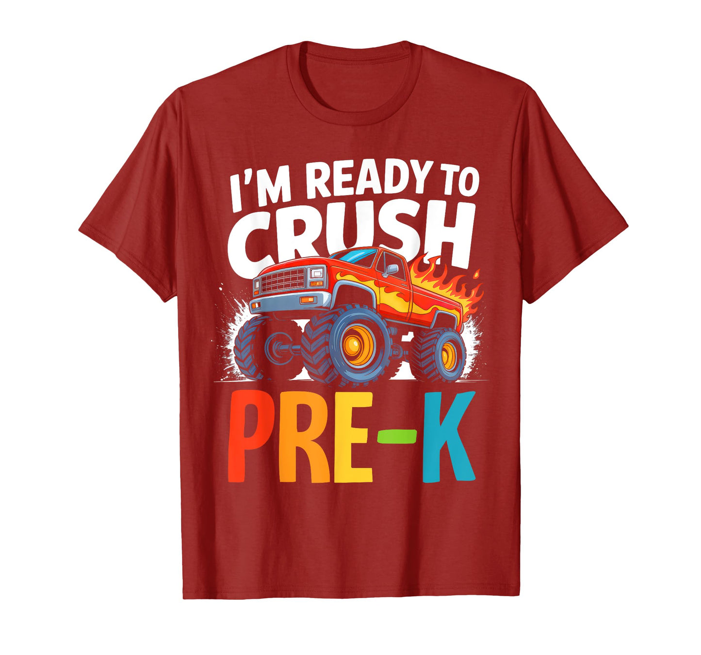 I'm Ready To Crush Pre K Boys Monster Truck Back To School T-Shirt