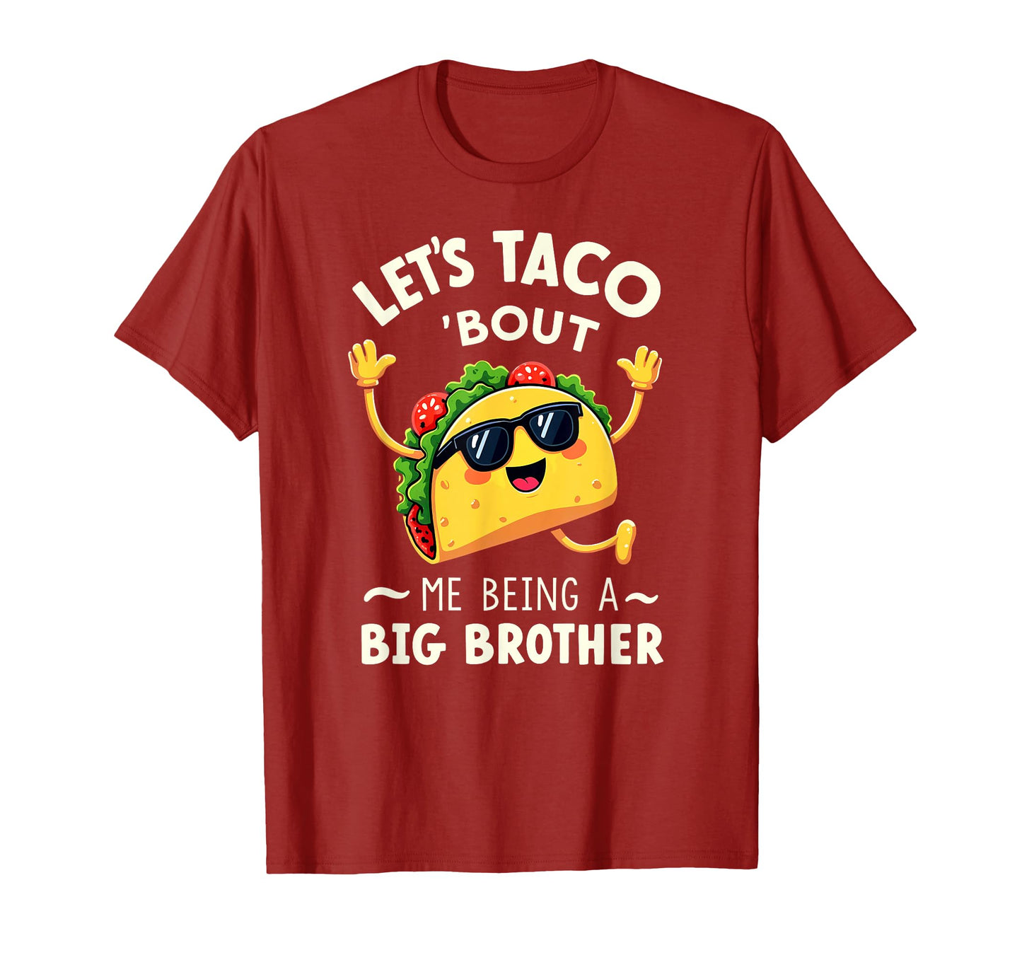 Humor Announcement Let's Taco 'Bout Me Being A Big Brother T-Shirt