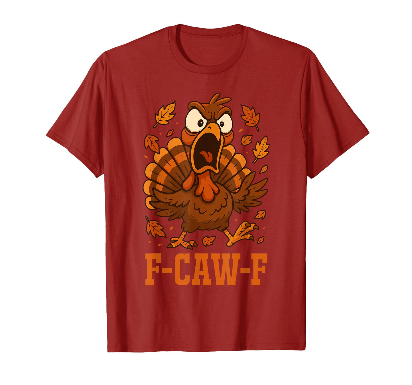 Funny F-Caw-F Turkey FCAWF Funny Thanksgiving Bird Crow T-Shirt